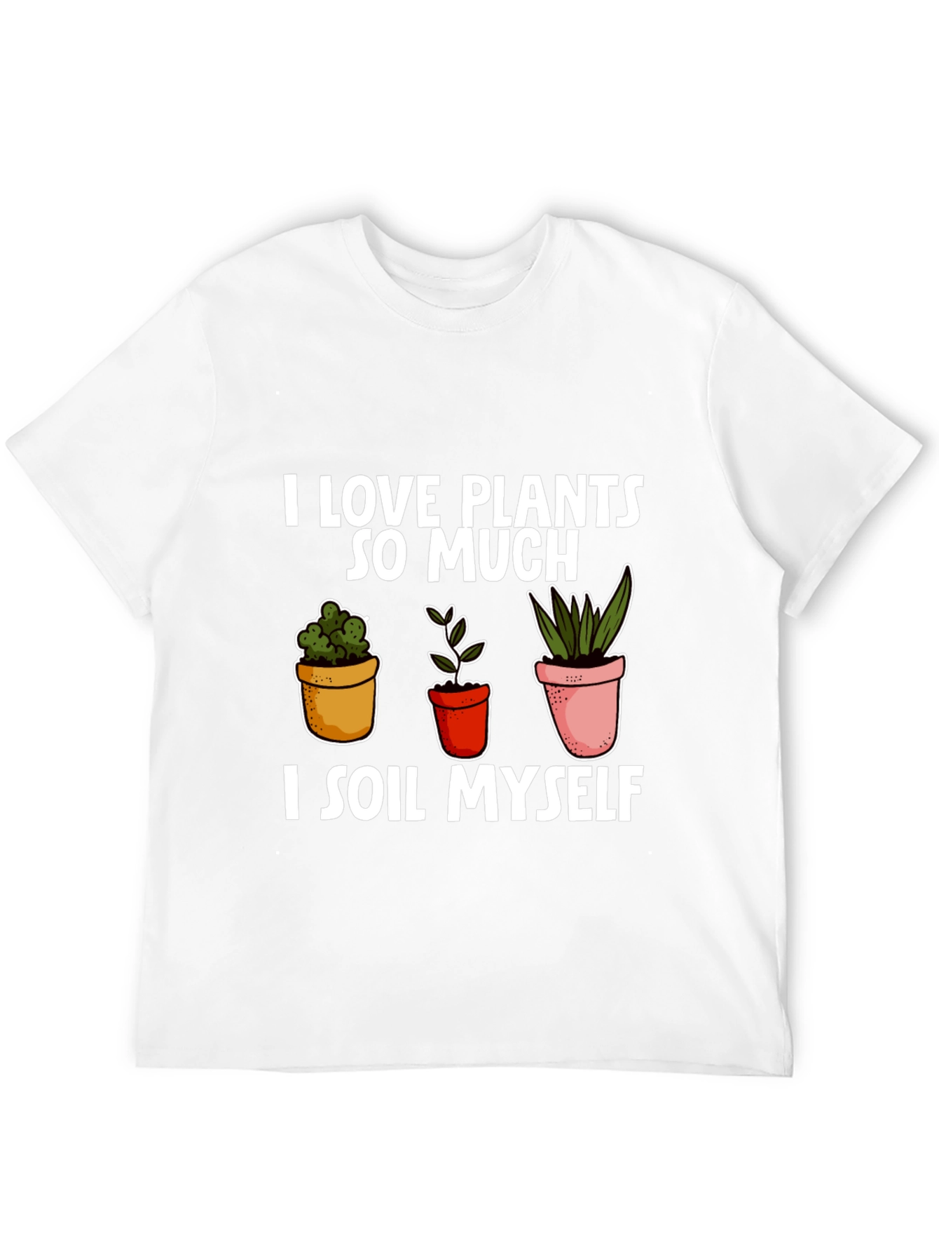 I Love Plants T-Shirt
