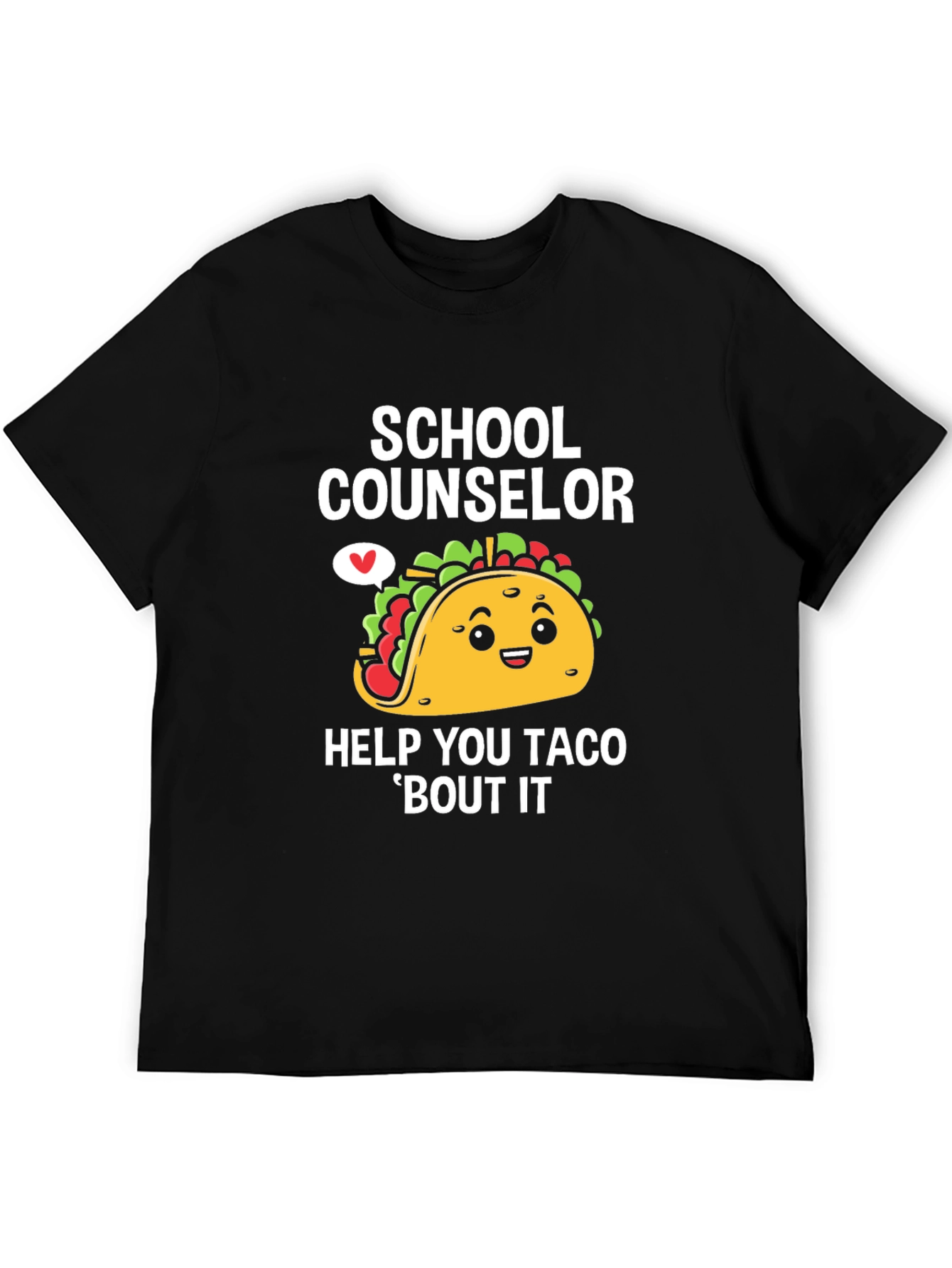 School Counselor Taco Bout It T-Shirt