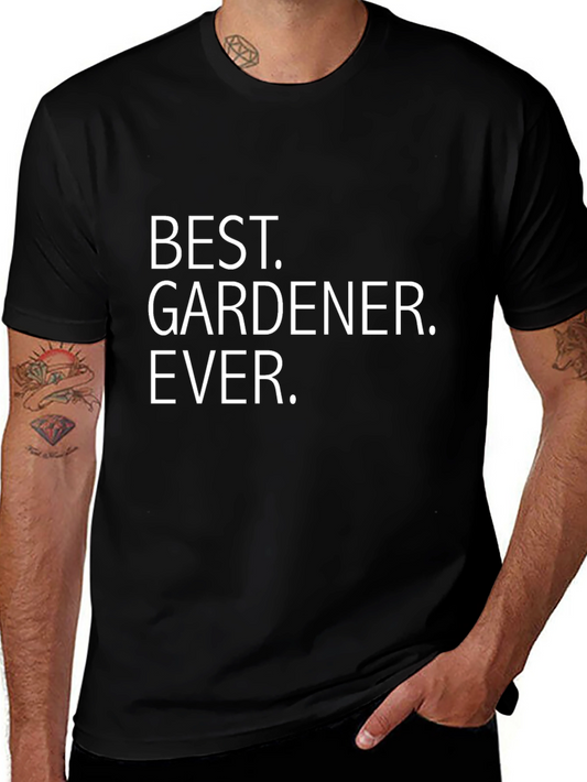 Best Gardener Ever Black T-Shirt