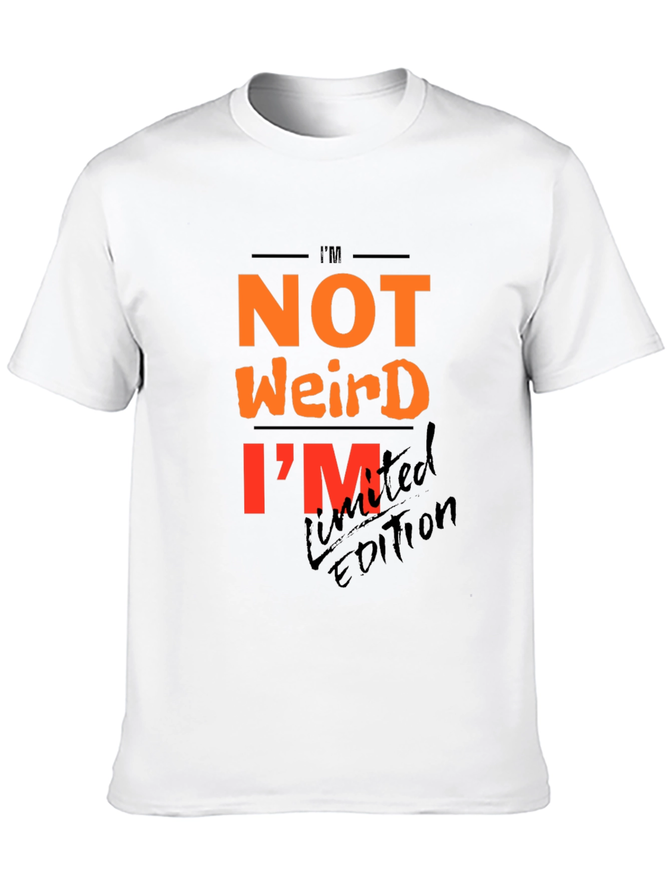 Im Not Weird - Limited Edition Graphic T-Shirt
