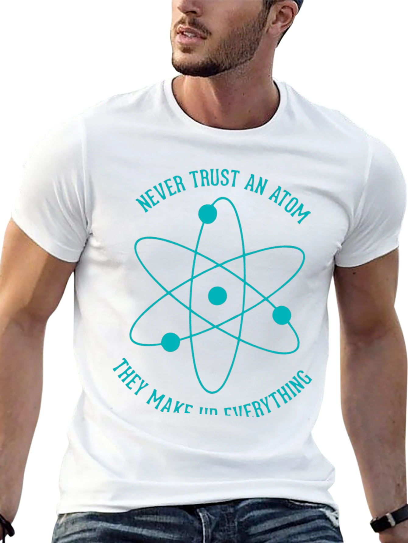 Never Trust An Atom Graphic T-Shirt
