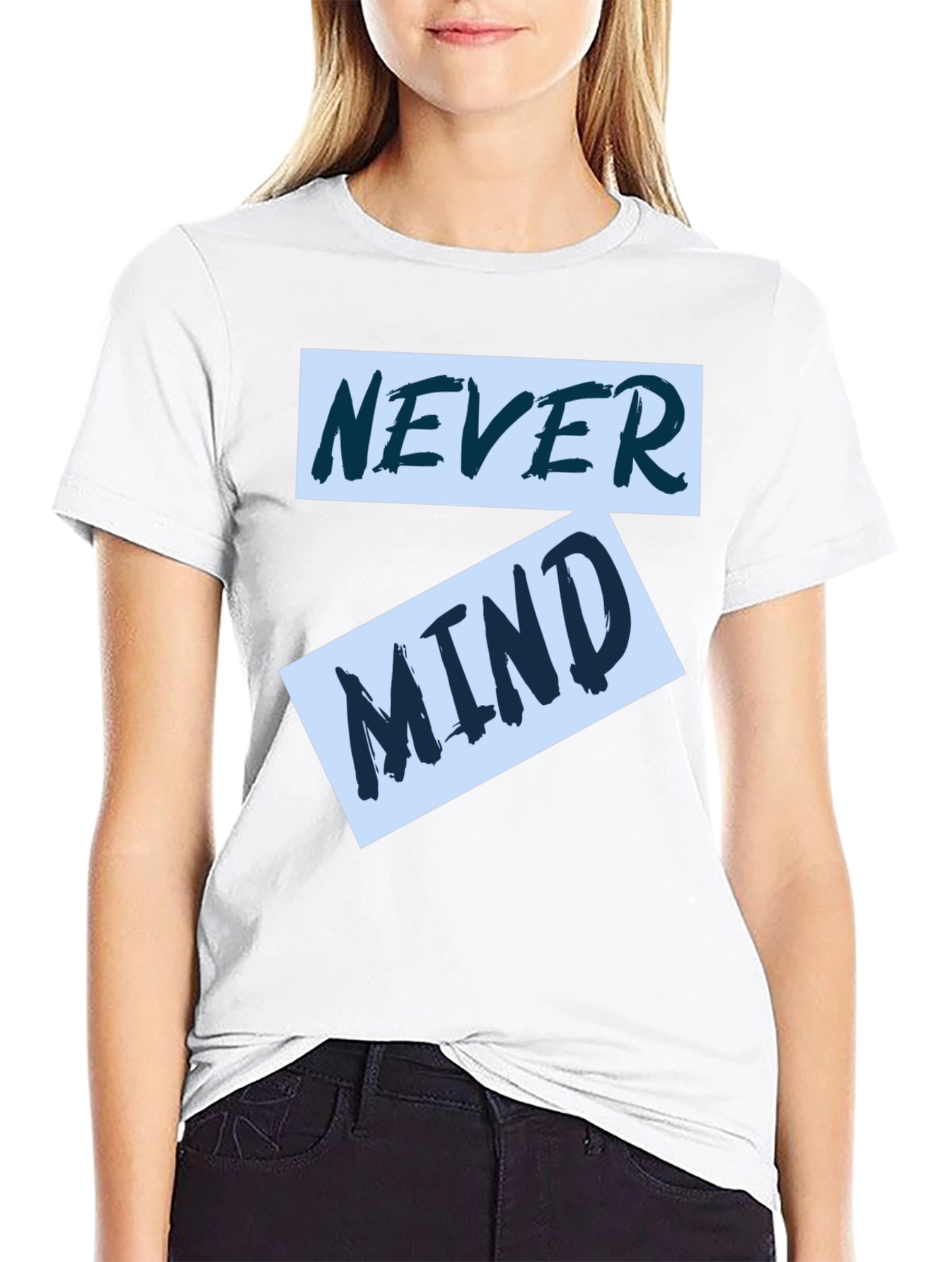 Never Mind Graphic Tee - Trendy Casual Wear