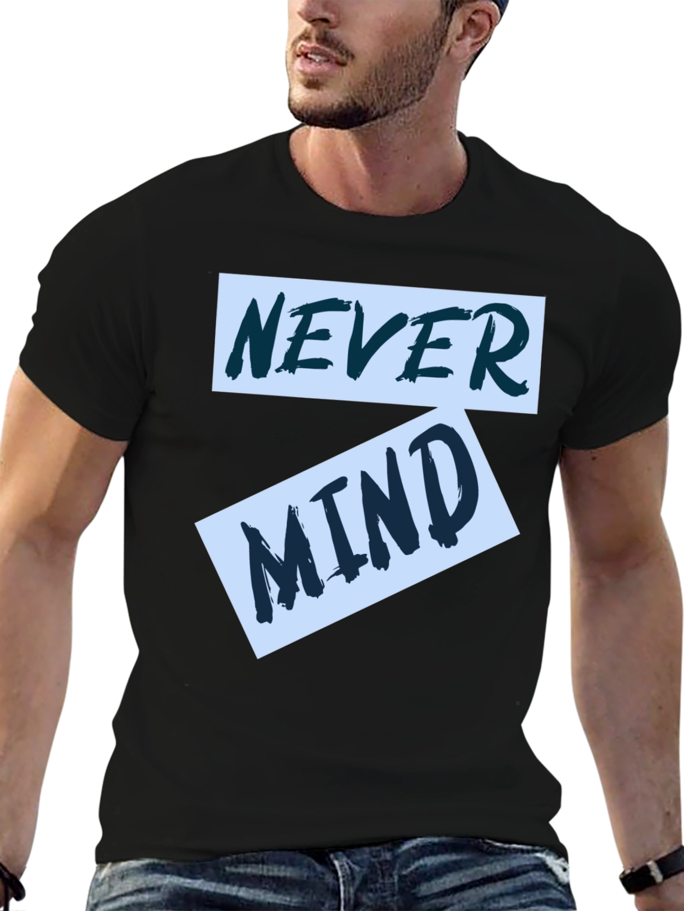 Never Mind Graphic Tee - Trendy Casual Wear