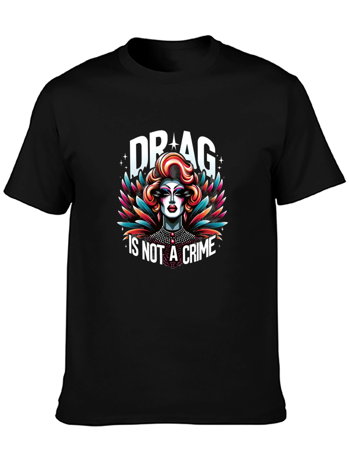 Drag Is Not A Crime Graphic T-Shirt