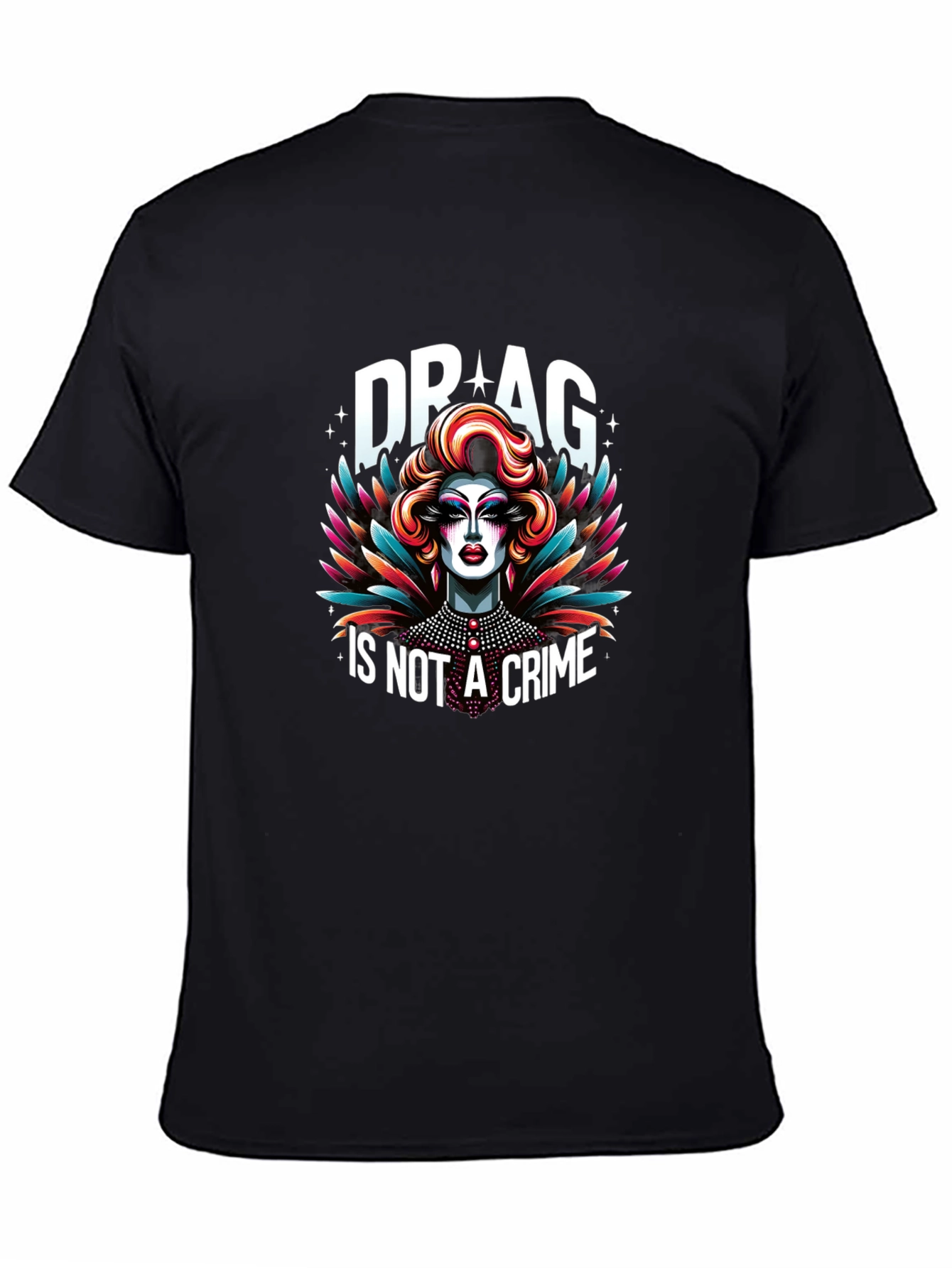 Drag Is Not A Crime Graphic T-Shirt