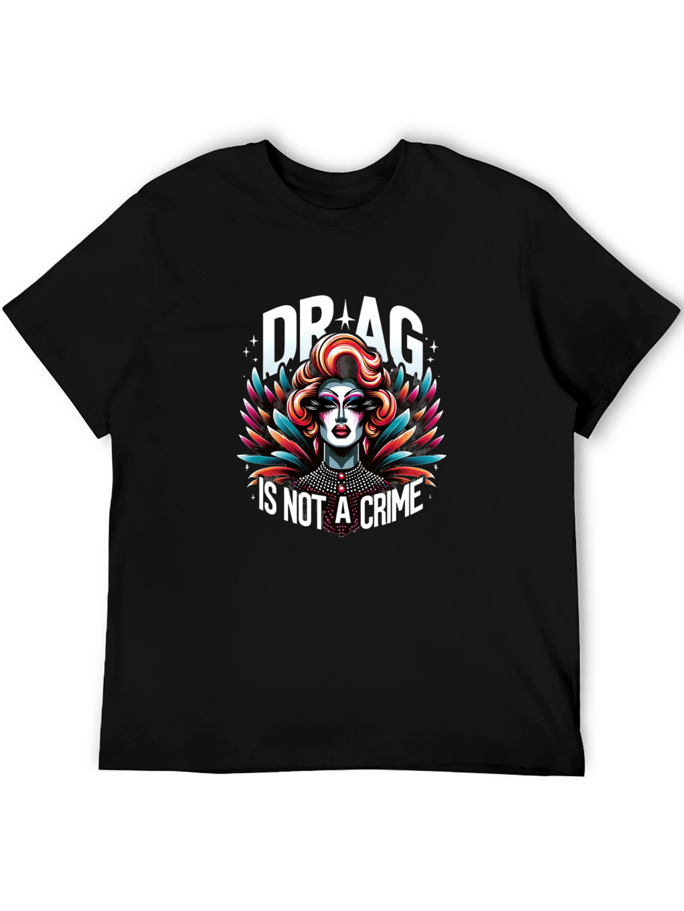 Drag Is Not A Crime Graphic T-Shirt