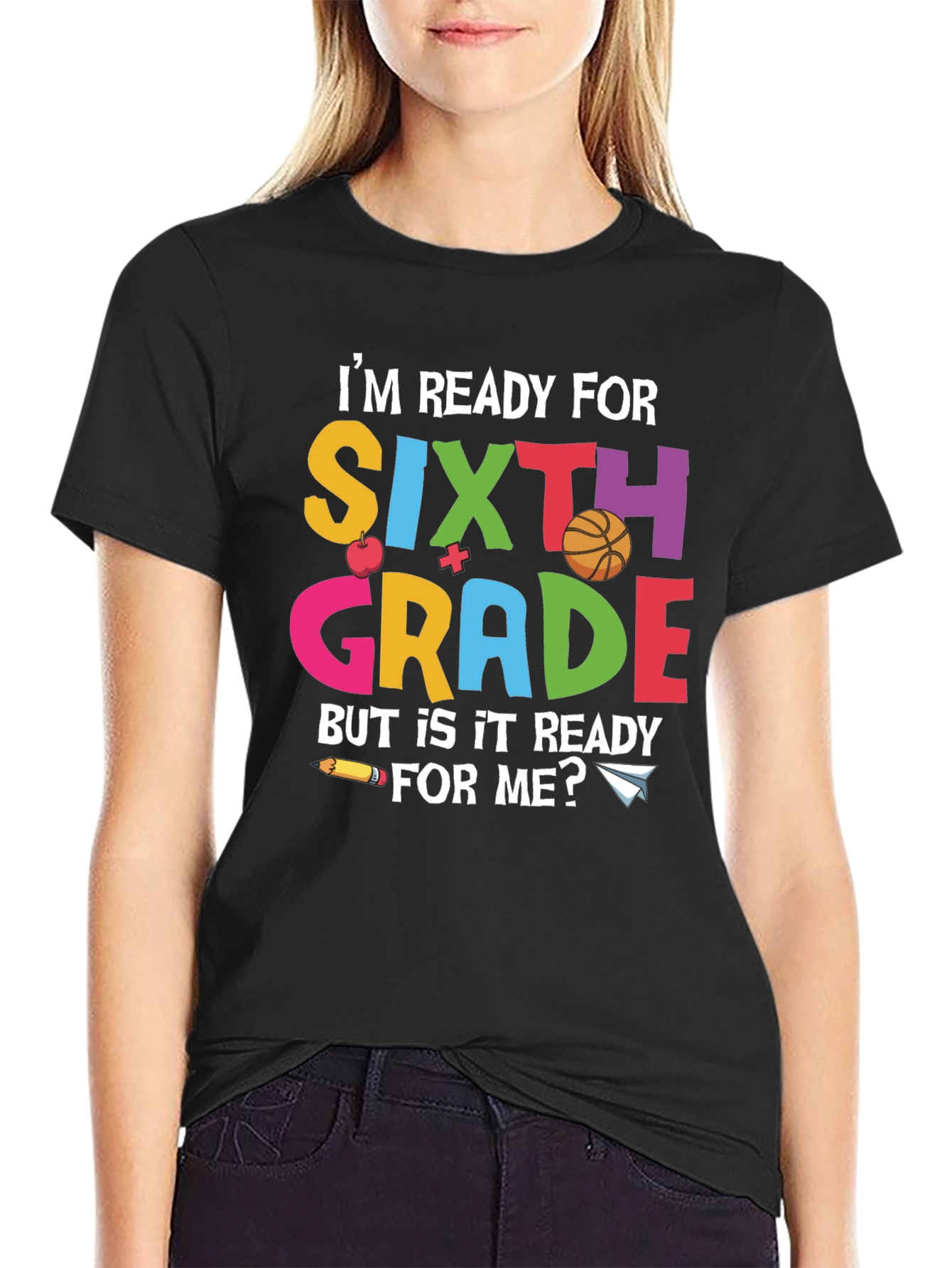 Sixth Grade Ready T-Shirt