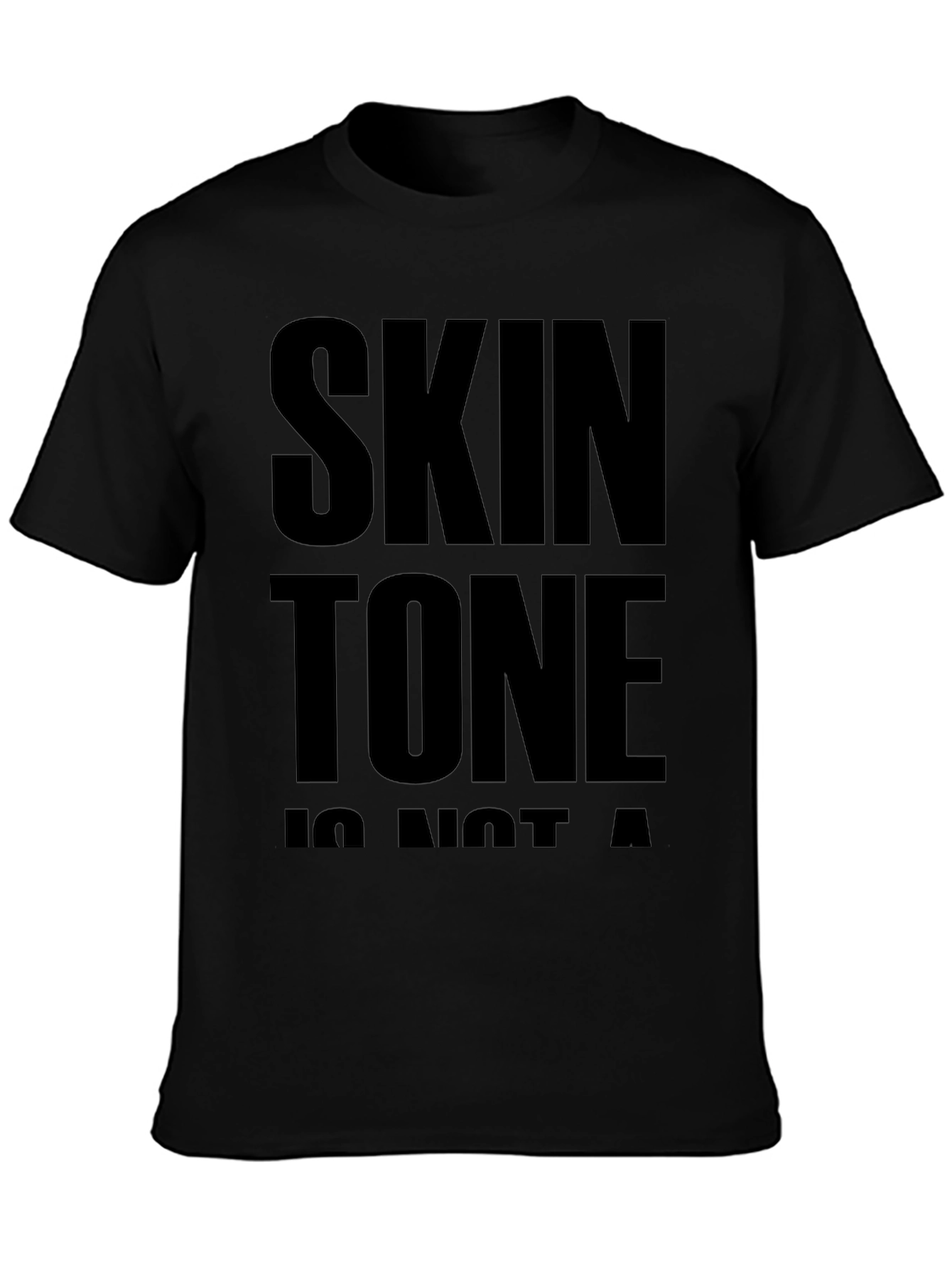 Skin Tone Is Not A Crime T-Shirt