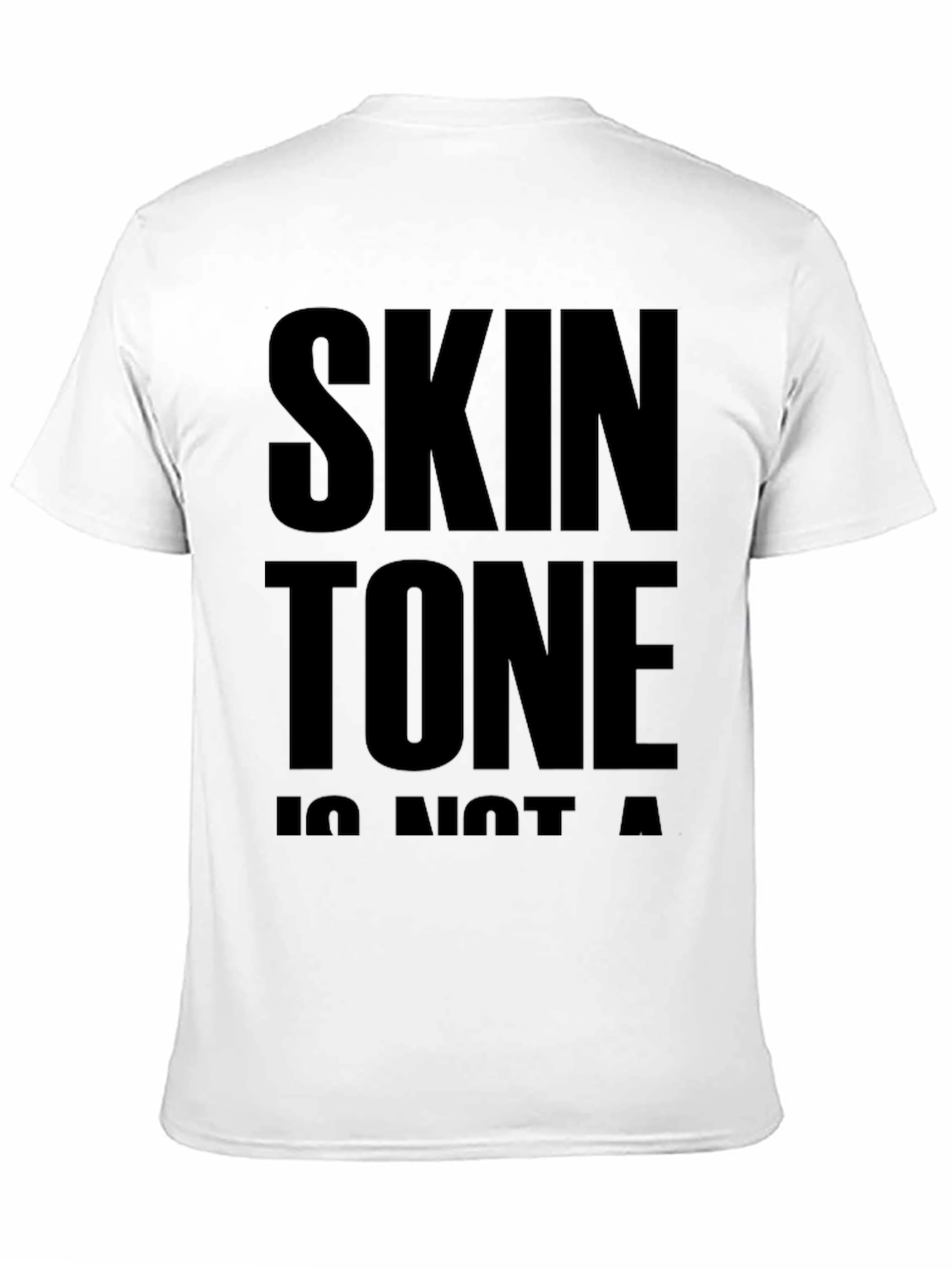 Skin Tone Is Not A Crime T-Shirt