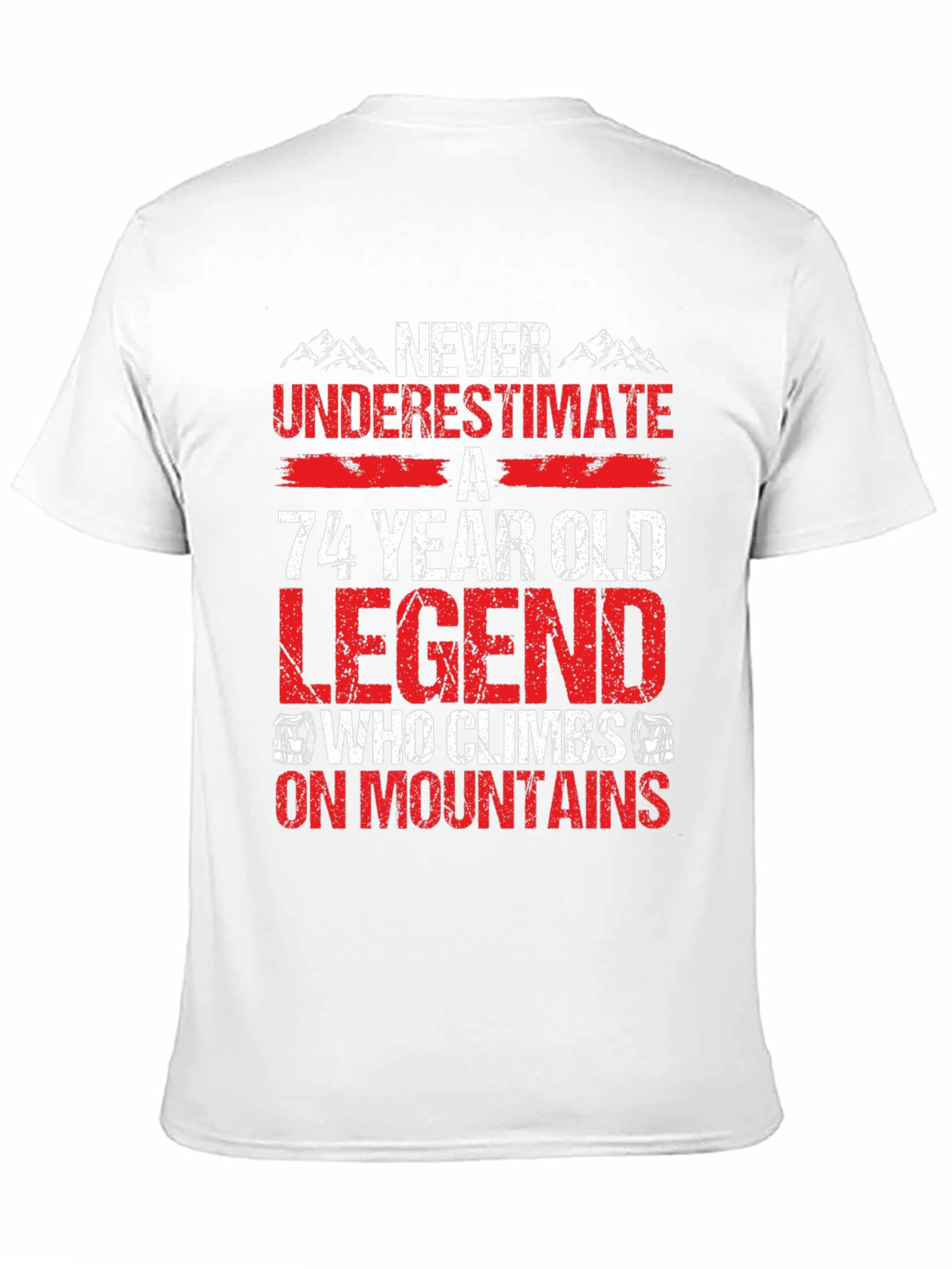 74 Year Old Legend Mountain Climbing T-Shirt
