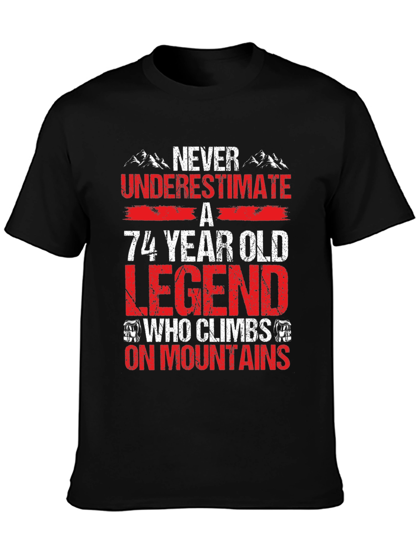 74 Year Old Legend Mountain Climbing T-Shirt