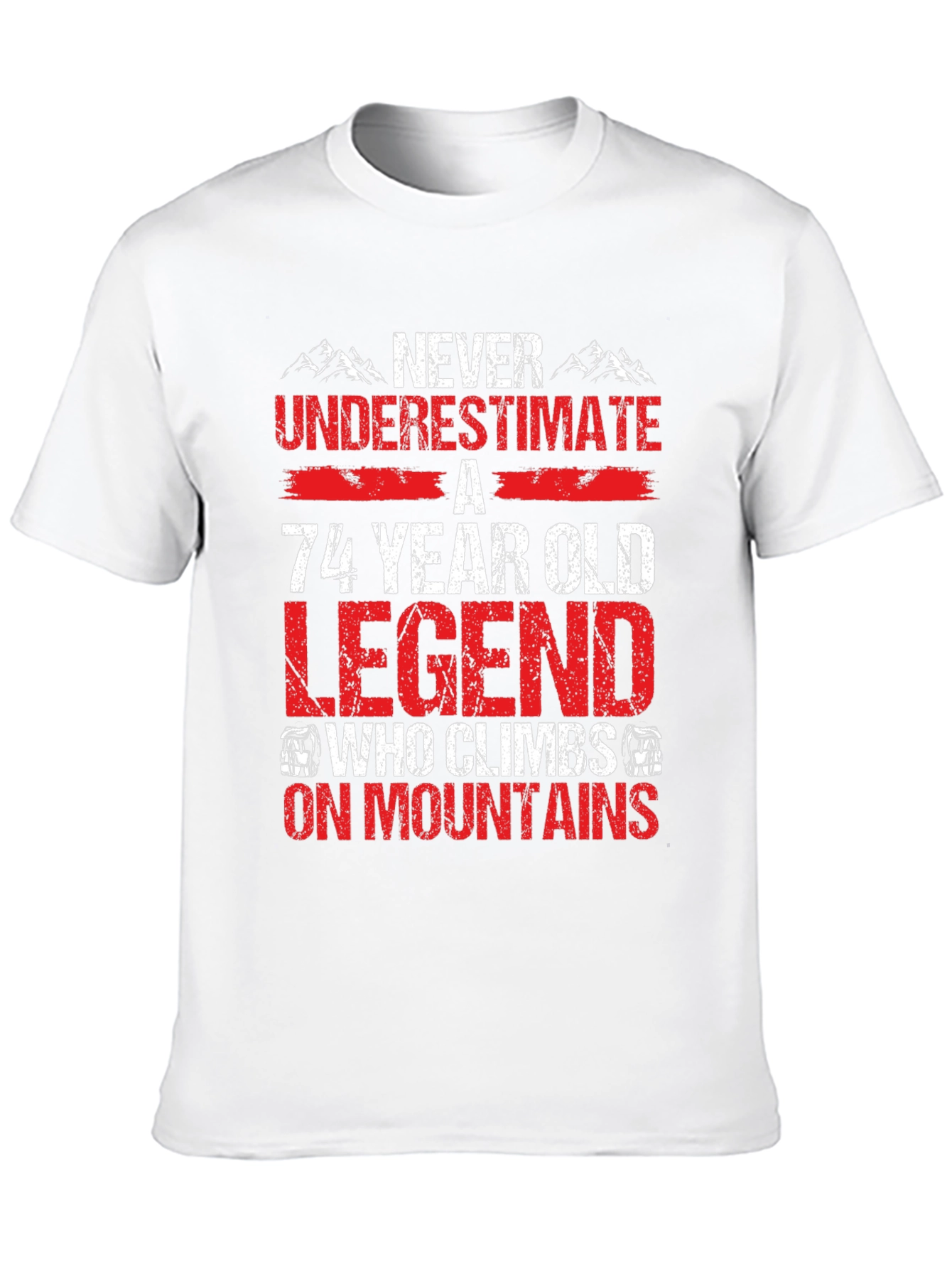74 Year Old Legend Mountain Climbing T-Shirt