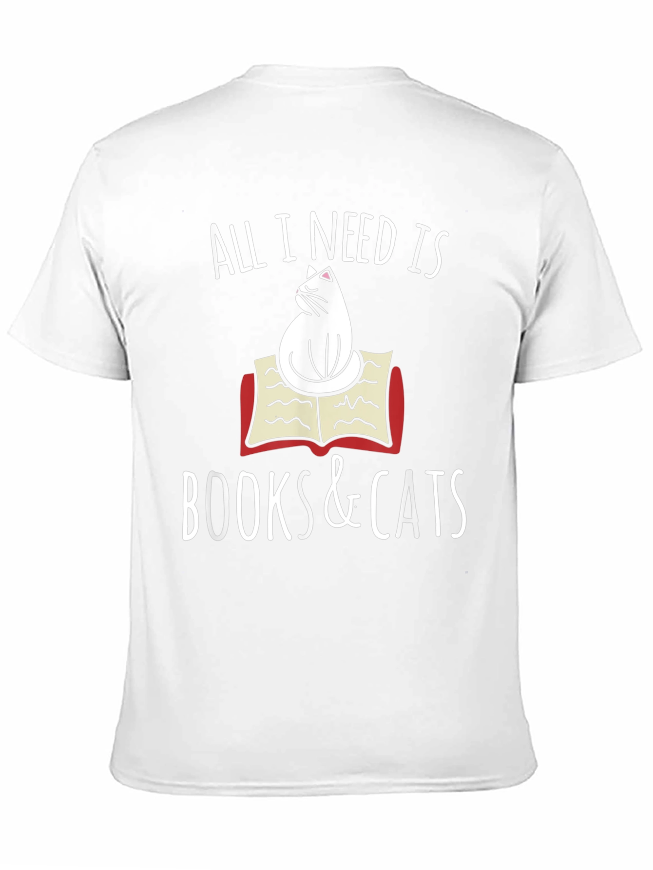 All I Need Is Books & Cats T-Shirt