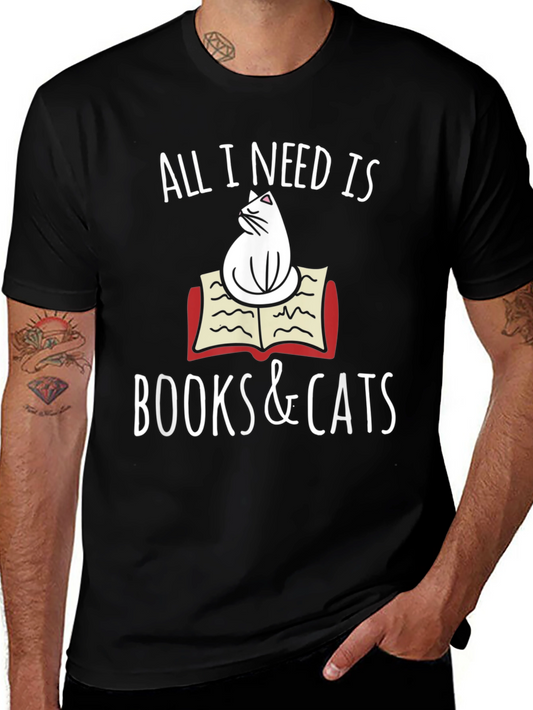 All I Need Is Books & Cats T-Shirt