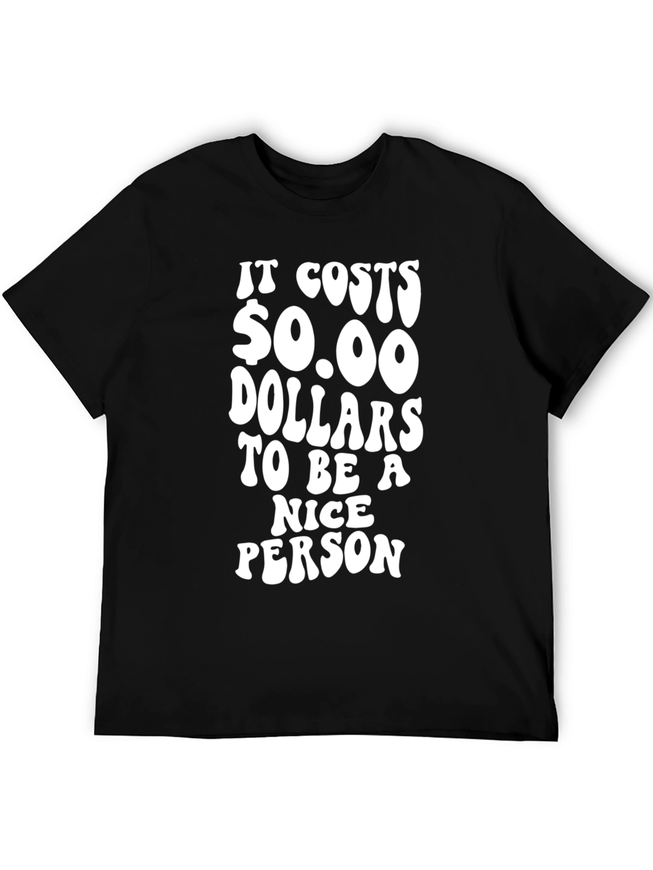 Funny $0.00 Nice Person Black T-Shirt