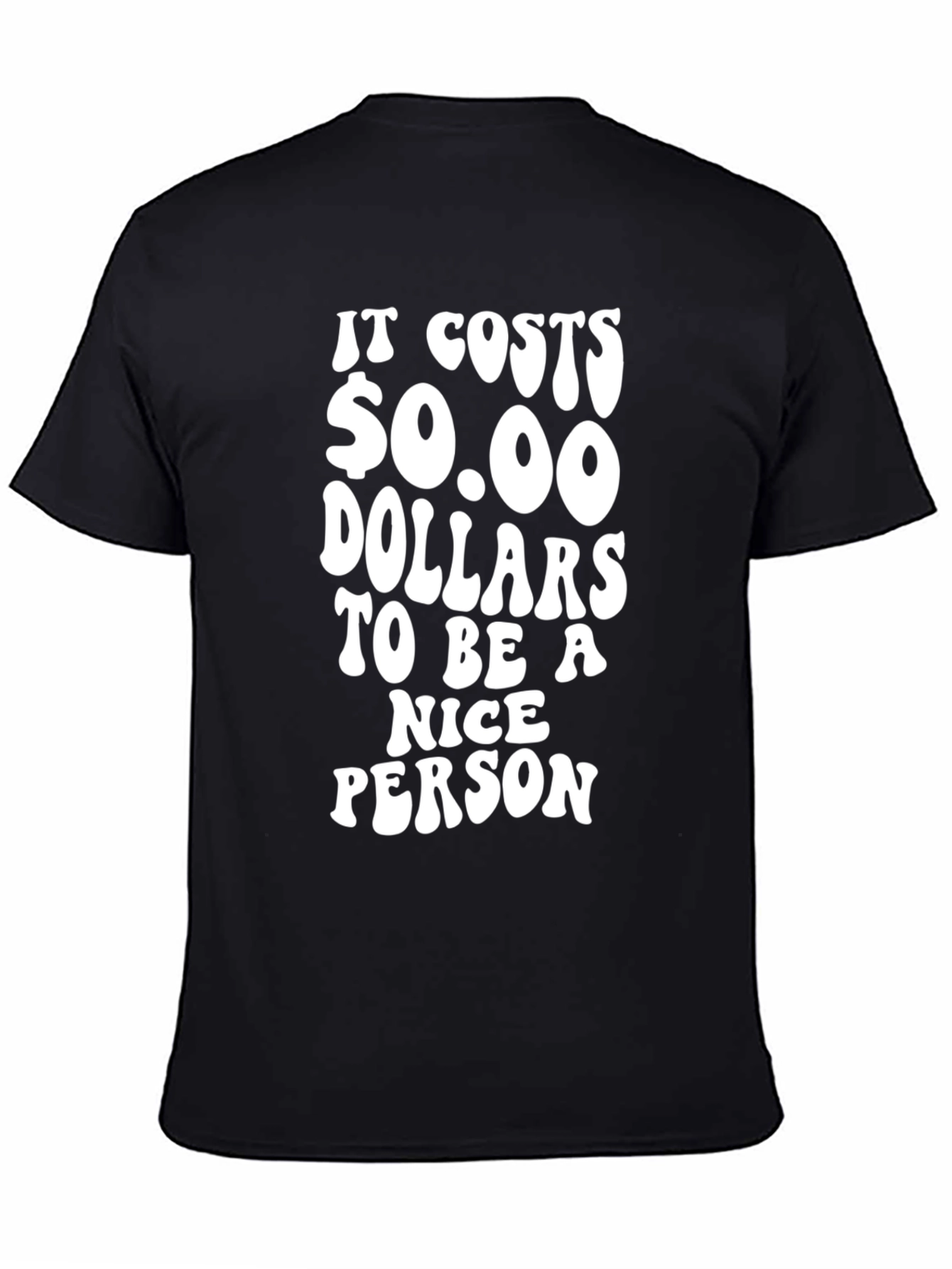 Funny $0.00 Nice Person Black T-Shirt
