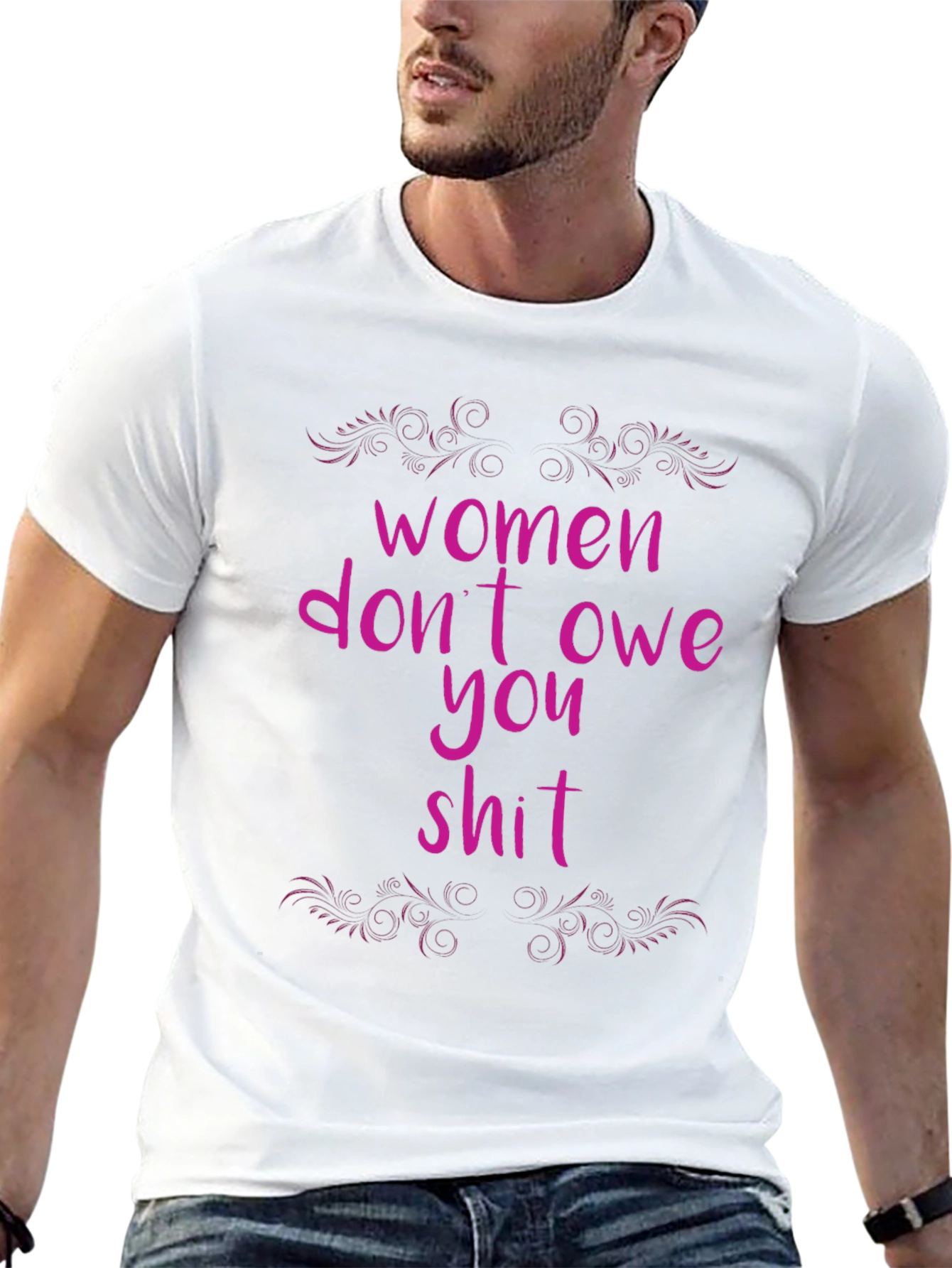 Women Dont Owe You T-Shirt