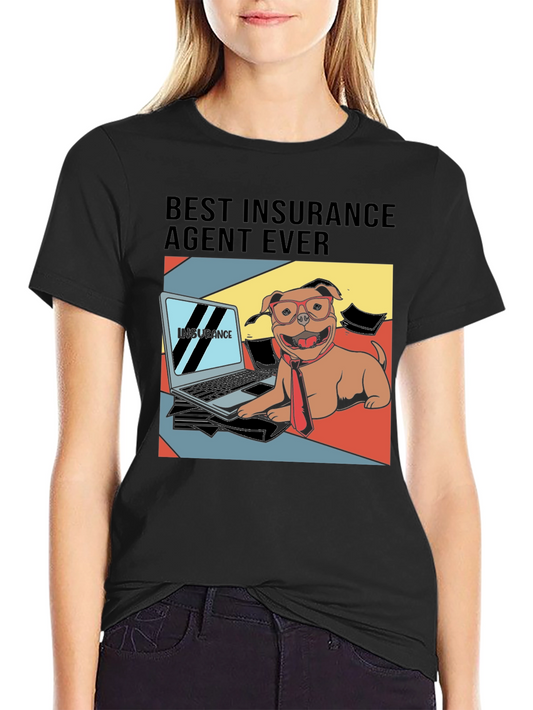 Best Insurance Agent Ever T-Shirt