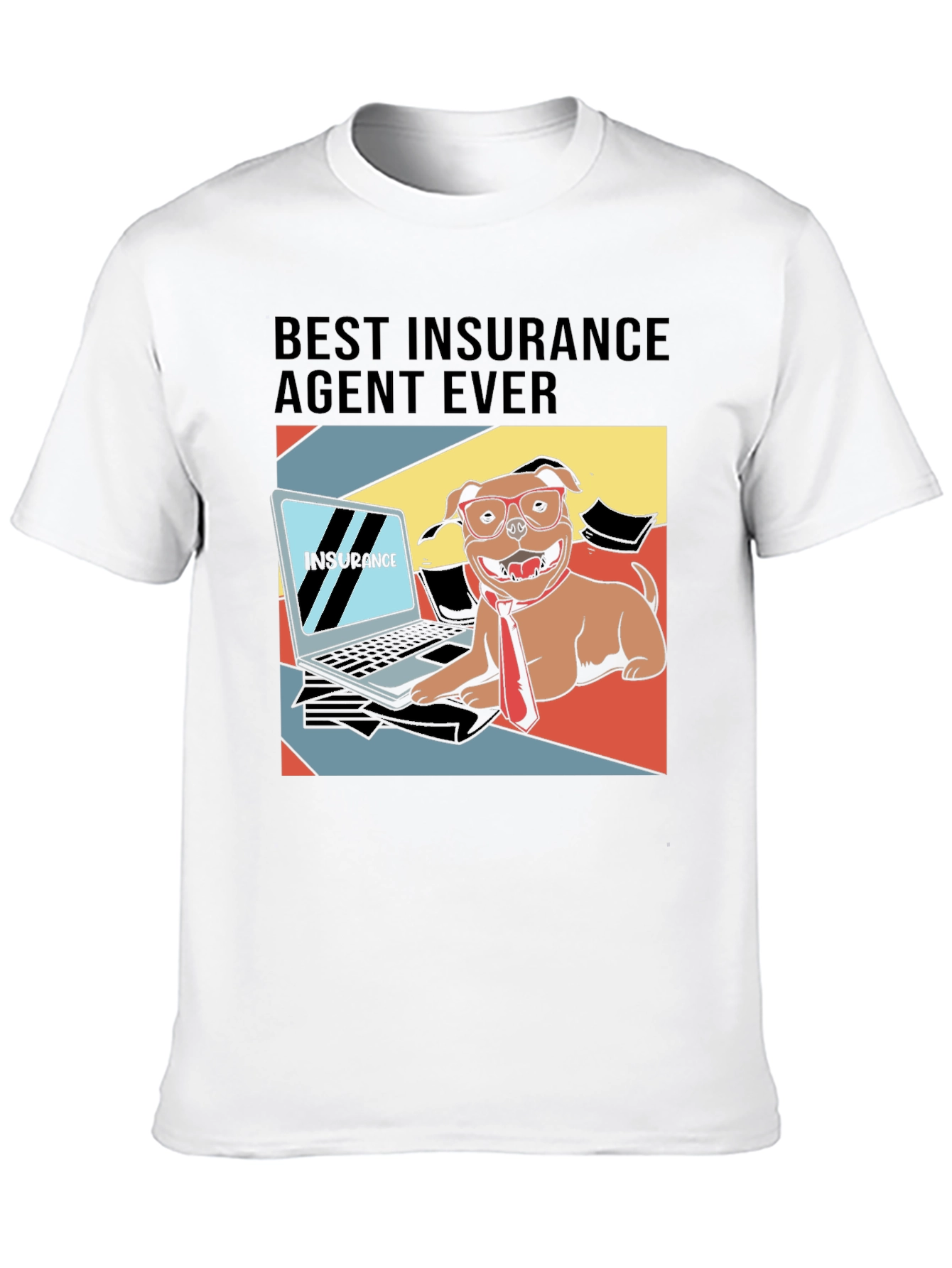 Best Insurance Agent Ever T-Shirt