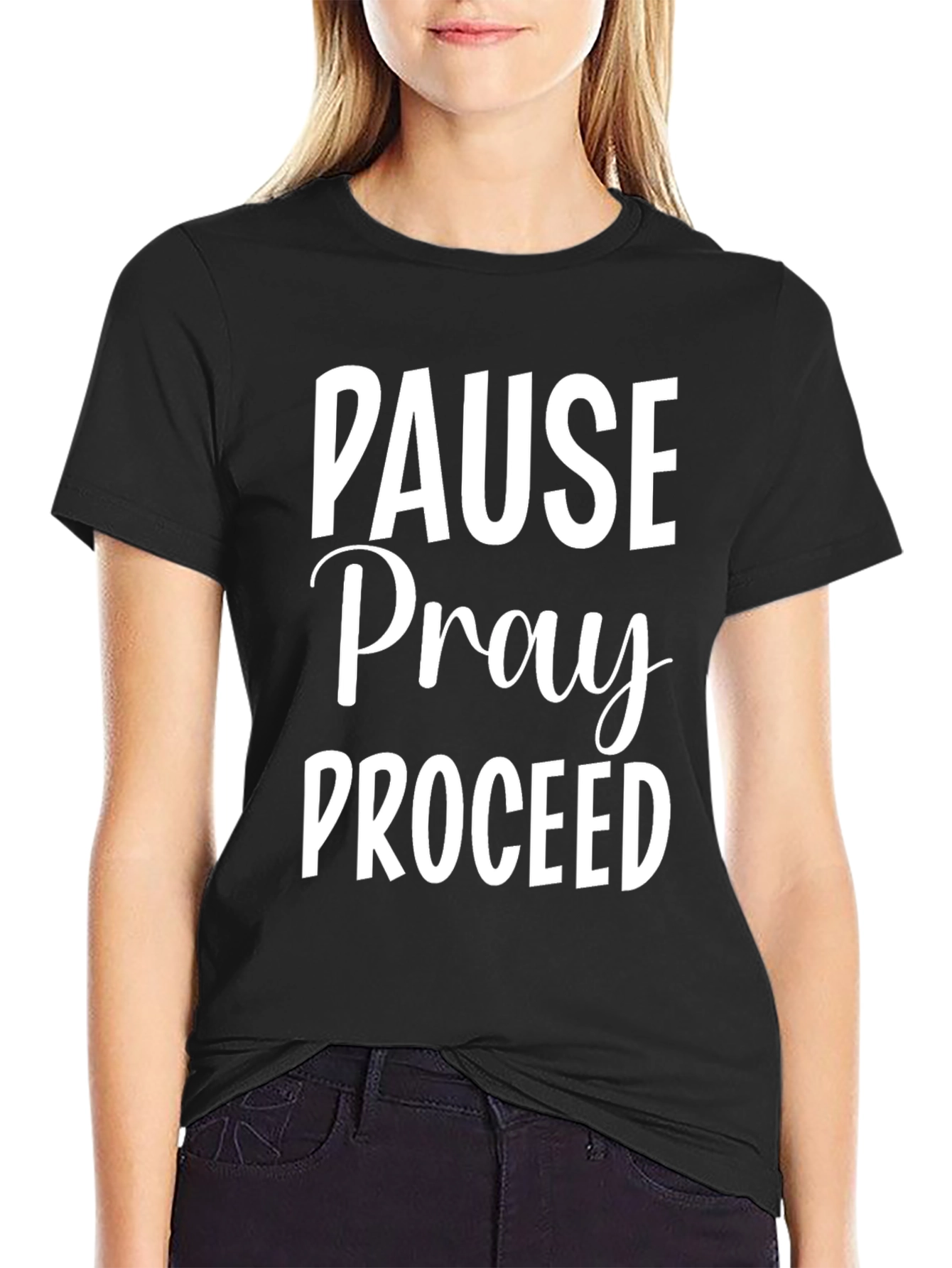 Pause Pray Proceed T-Shirt - Inspirational Graphic Tee