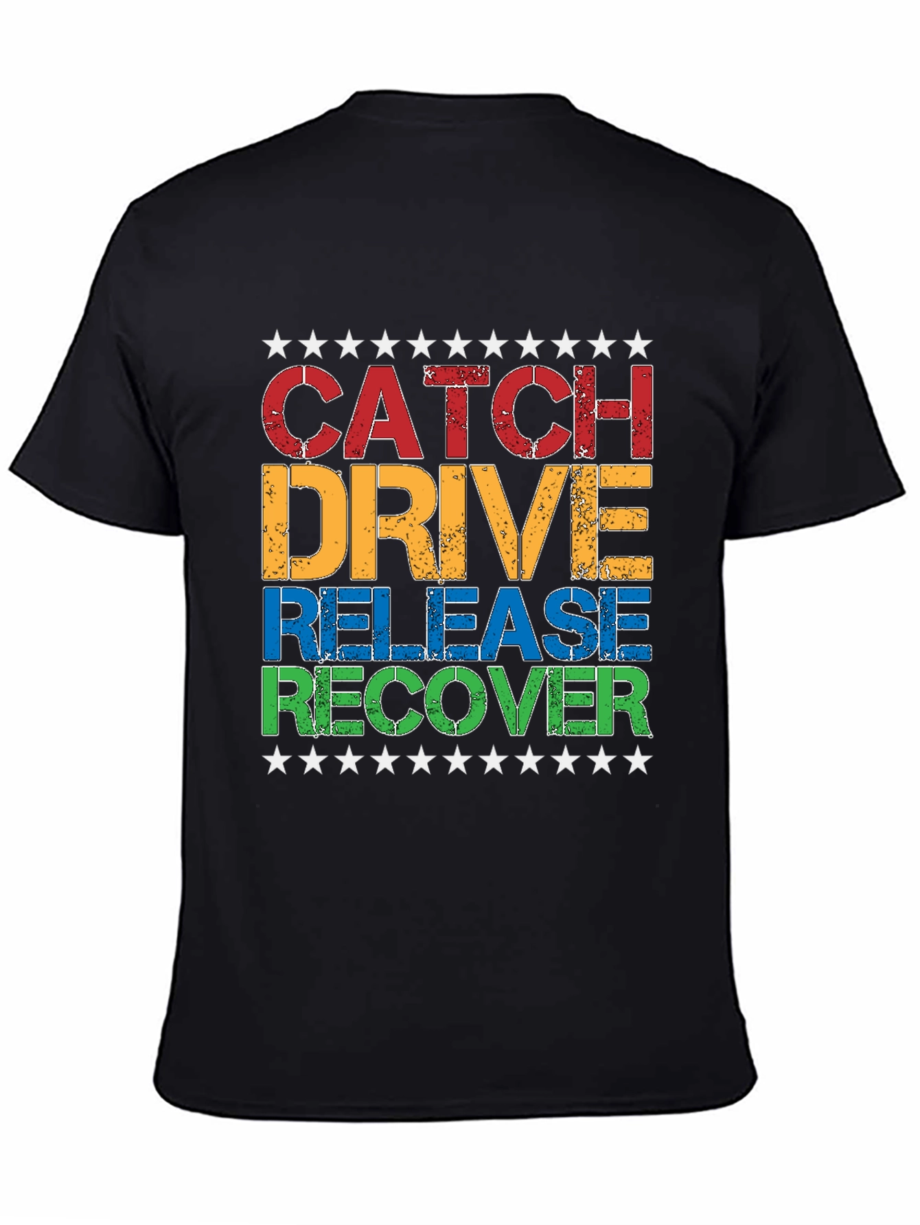 Catch Drive Release Recover T-Shirt