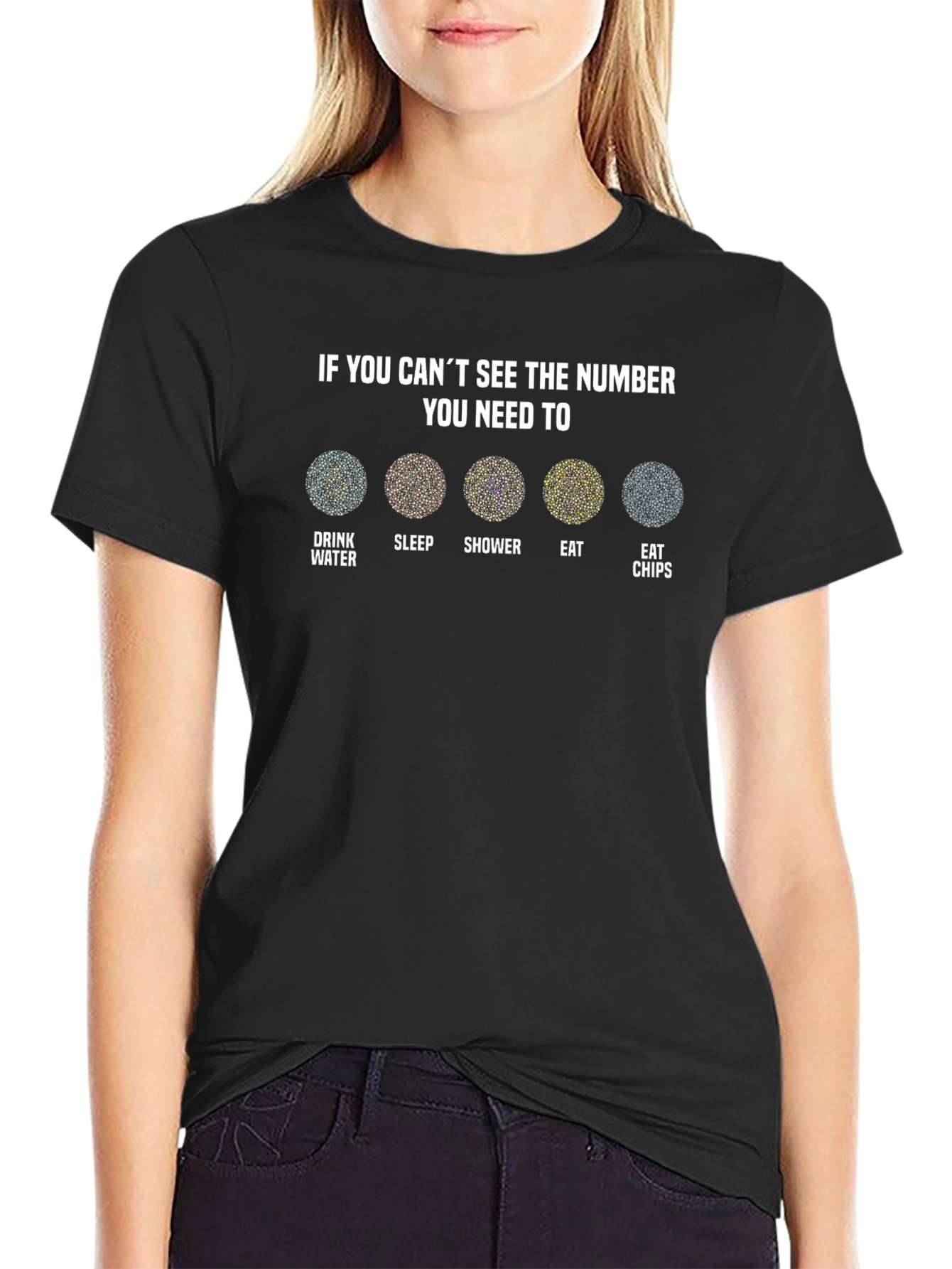 Vision Test T-Shirt: Drink Water Sleep Shower Eat