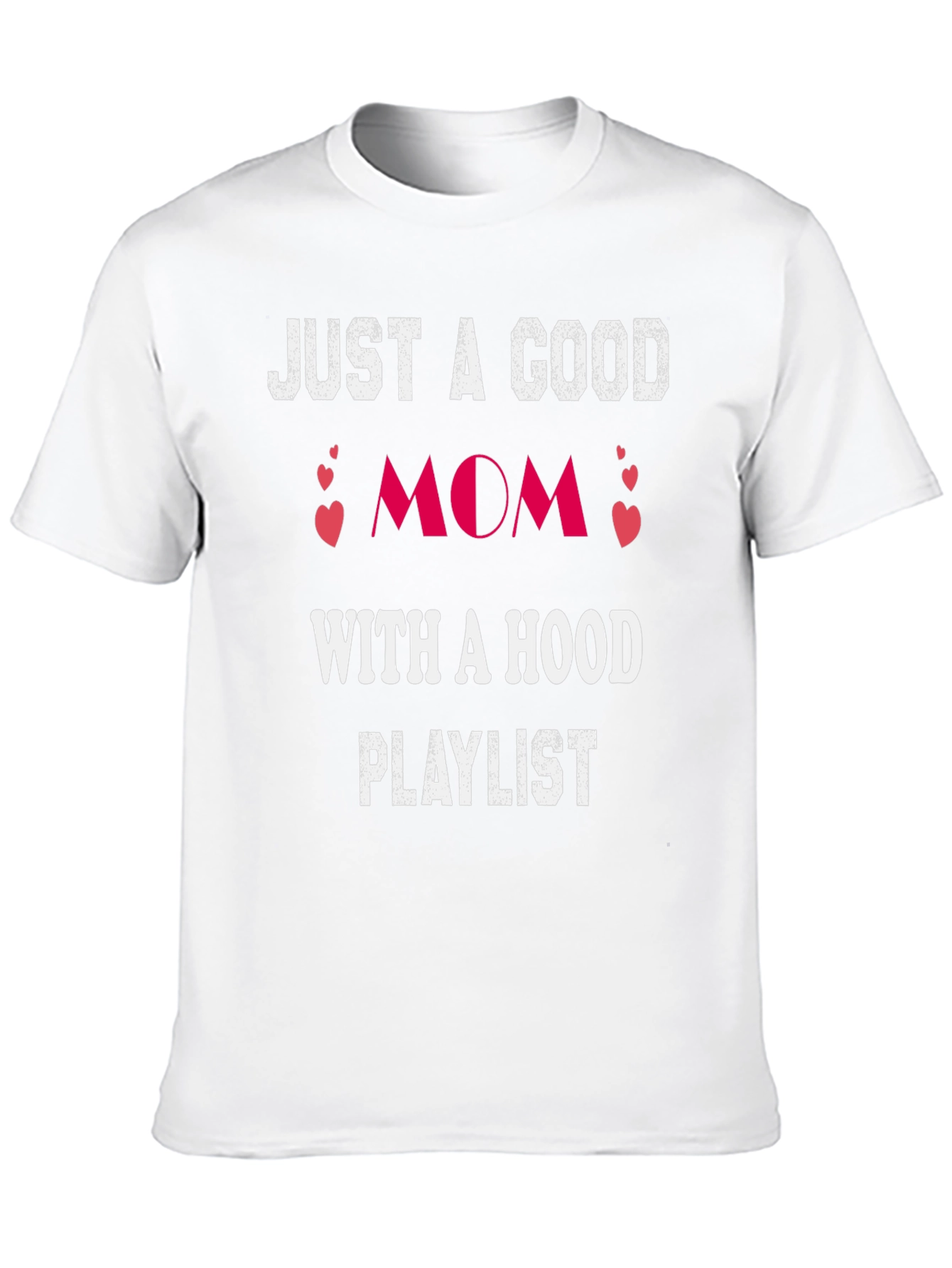Good Mom Hood Playlist T-Shirt