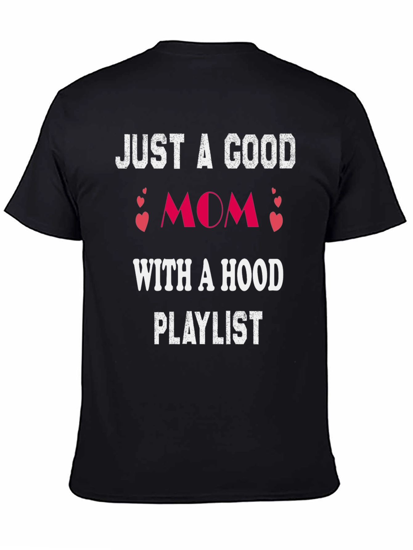 Good Mom Hood Playlist T-Shirt
