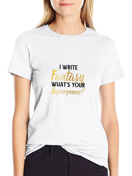 Fantasy Writer Superpower T-Shirt Novelty Tee