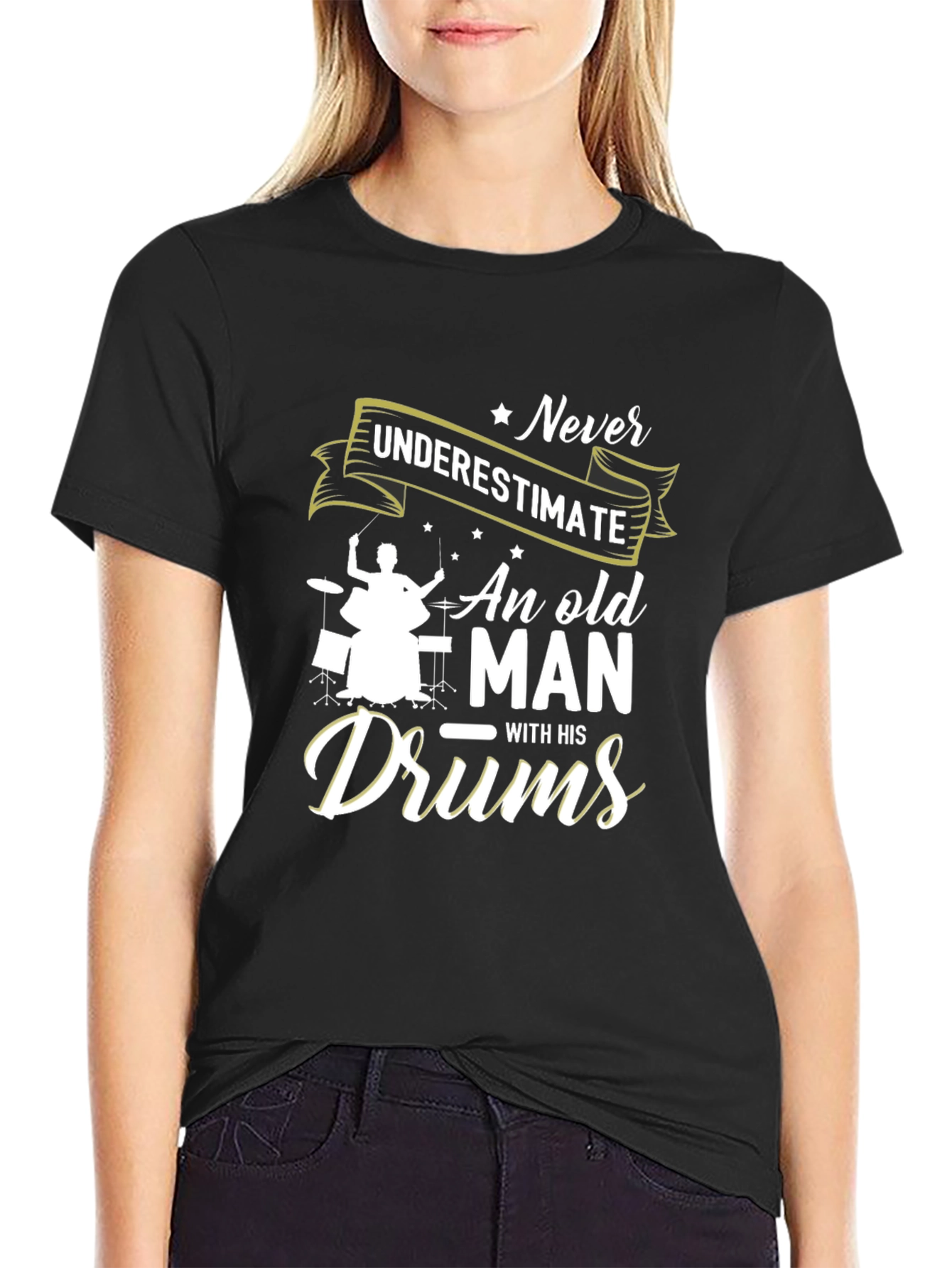 Never Underestimate Old Man with Drums Black T-Shirt