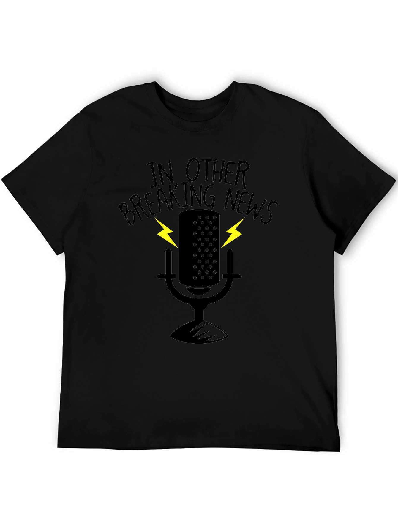 In Other Breaking News T-Shirt