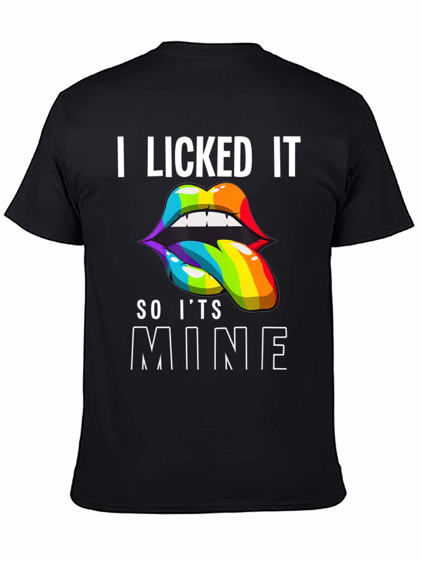 I Licked It So Its Mine Pride T-Shirt