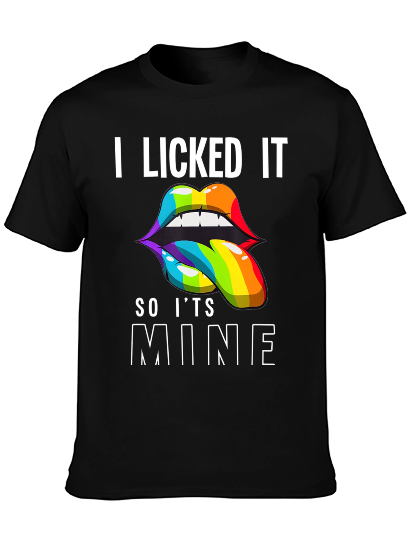 I Licked It So Its Mine Pride T-Shirt