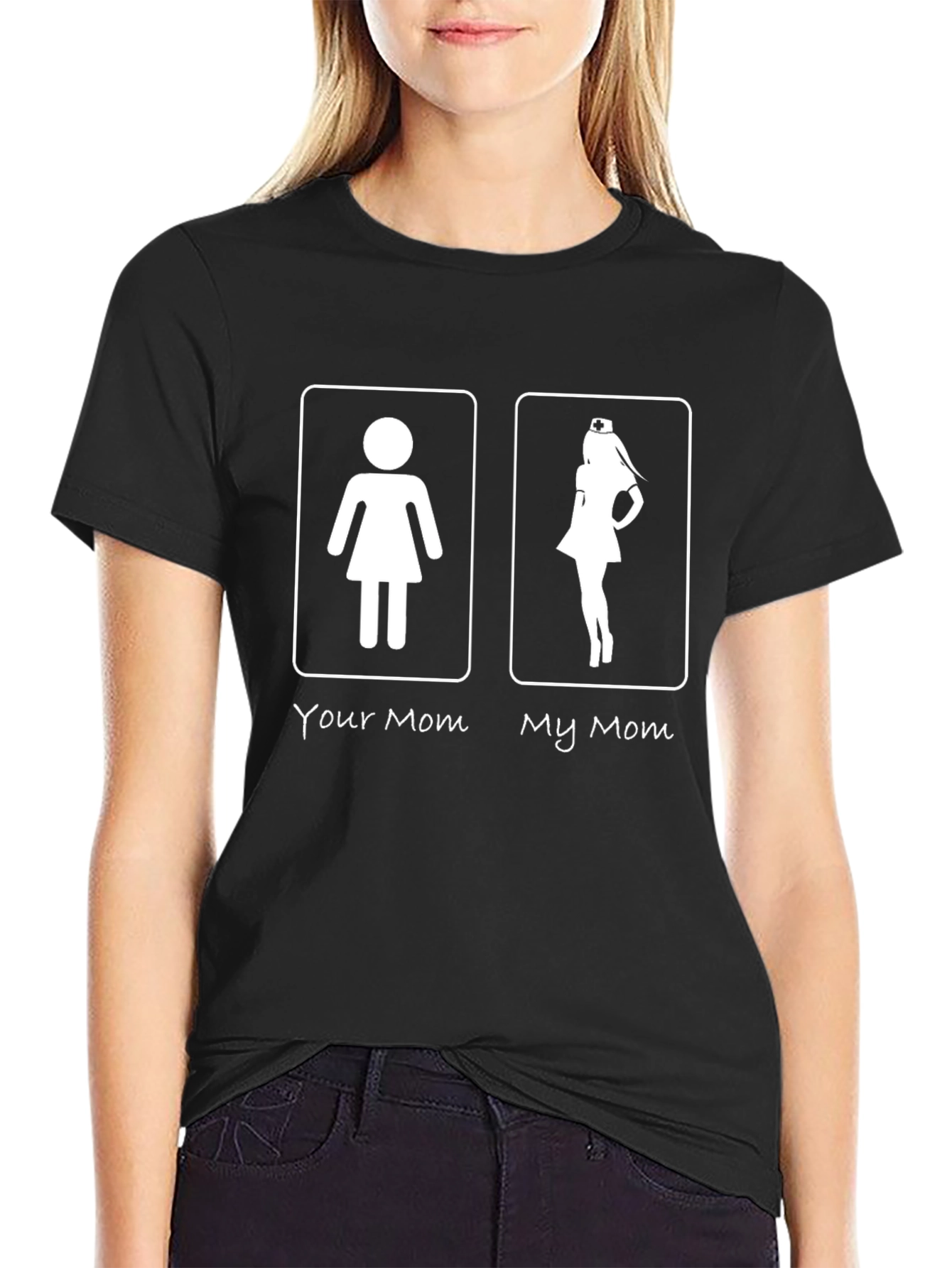 Humorous Your Mom My Mom T-Shirt