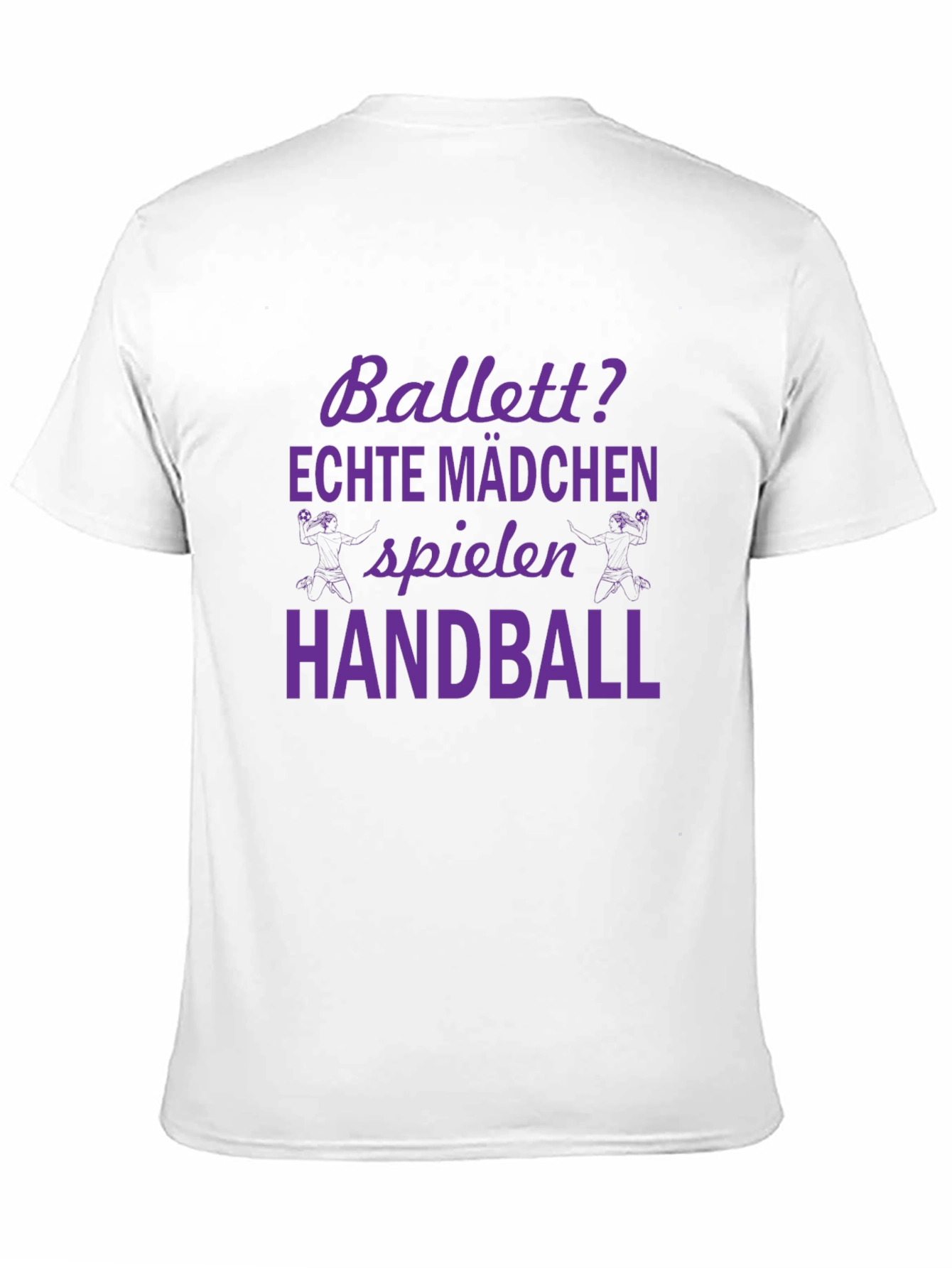 Ballett? Echte Madchen Handball T-Shirt