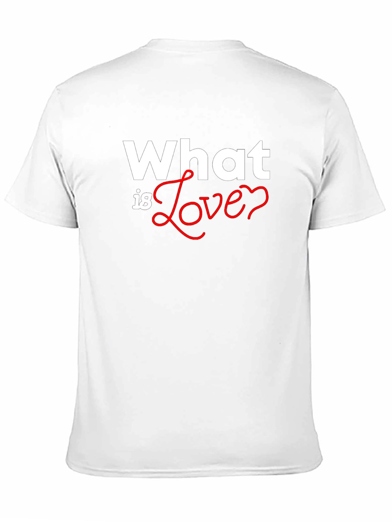 What is Love? Graphic Tee - Soft Cotton Blend