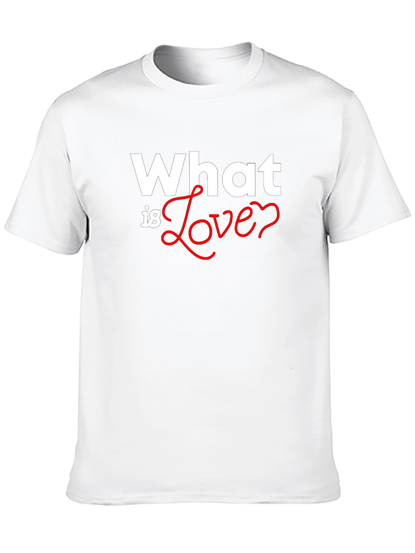 What is Love? Graphic Tee - Soft Cotton Blend