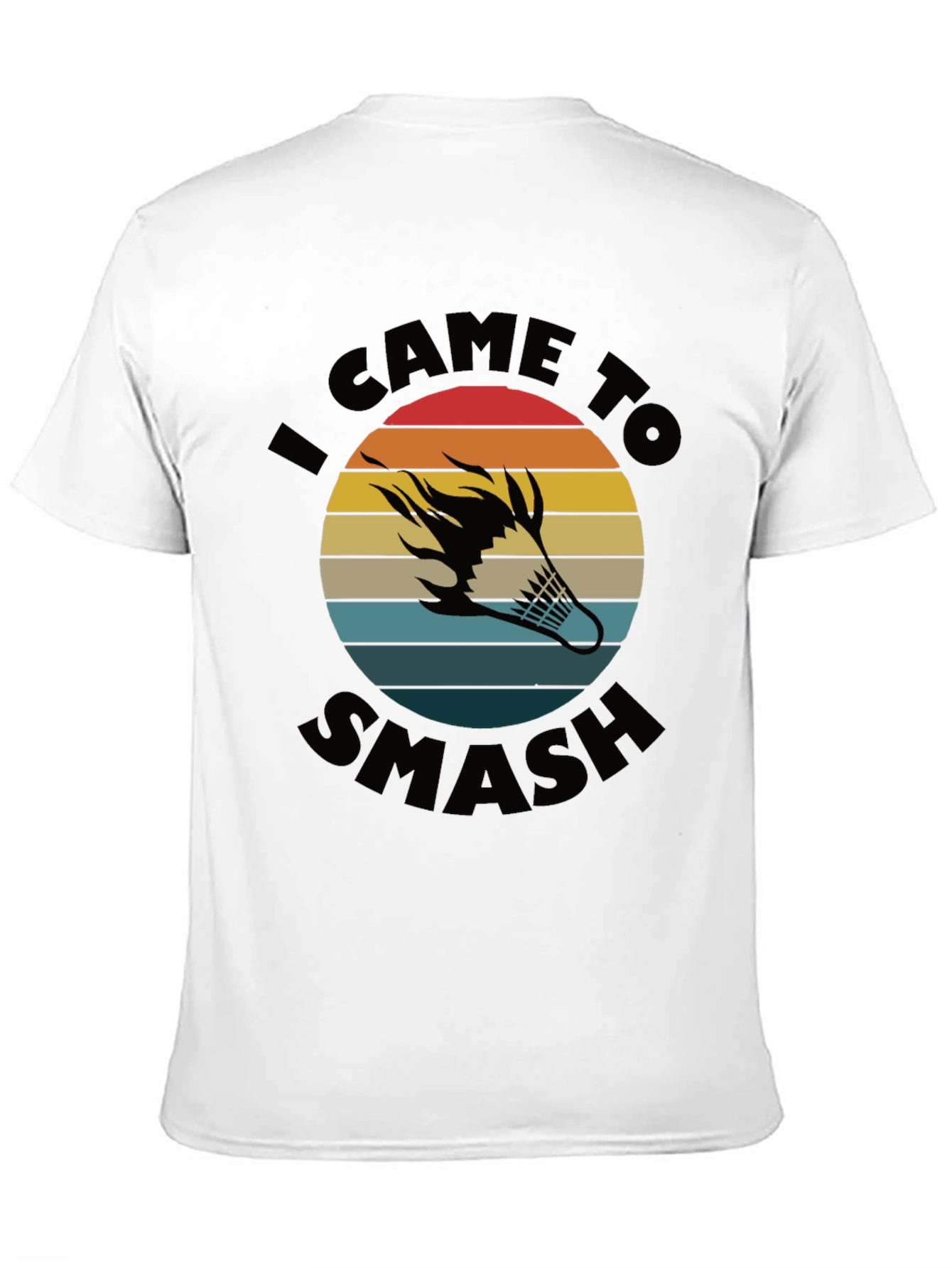 I Came to Smash Badminton T-Shirt