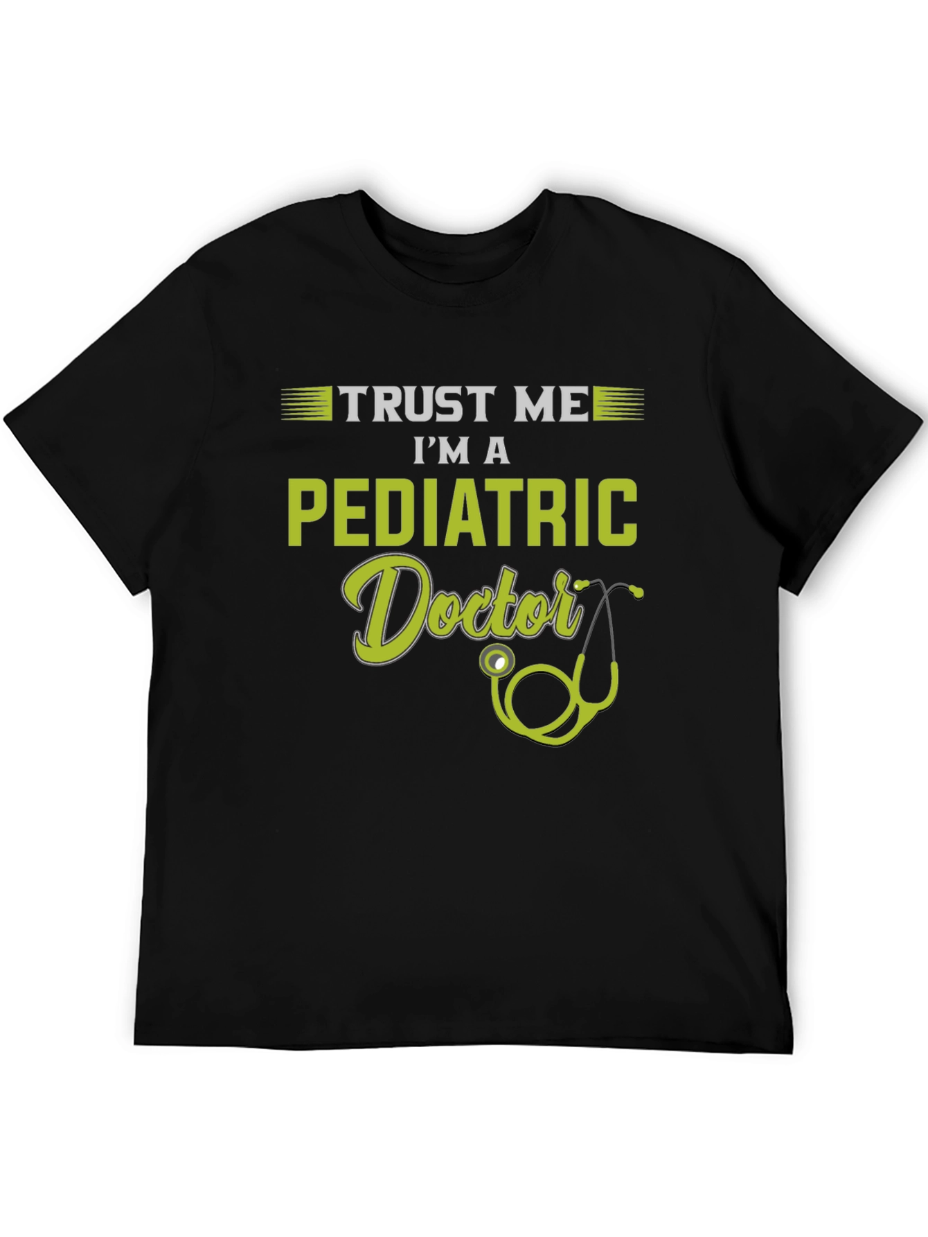 Trust Me Im A Pediatric Doctor T-Shirt