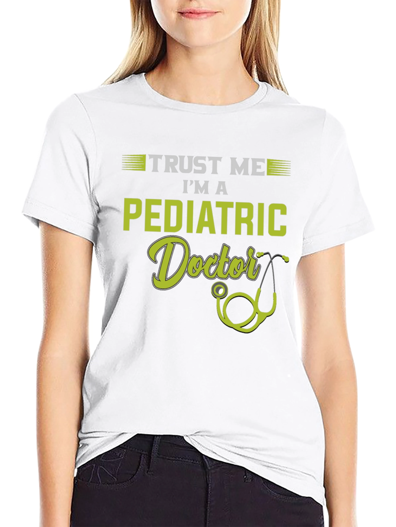 Trust Me Im A Pediatric Doctor T-Shirt