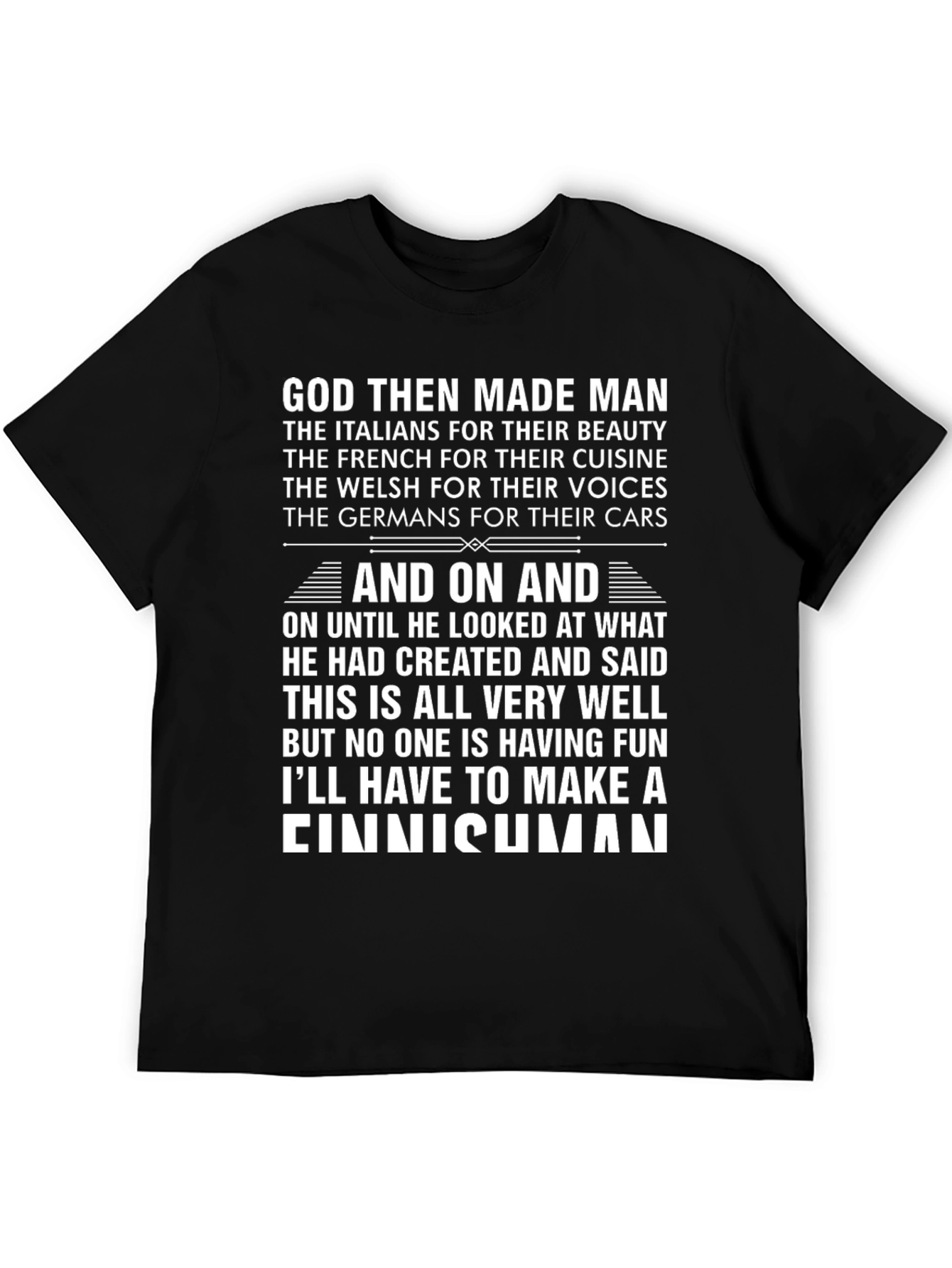 God Then Made Man Funny T-Shirt