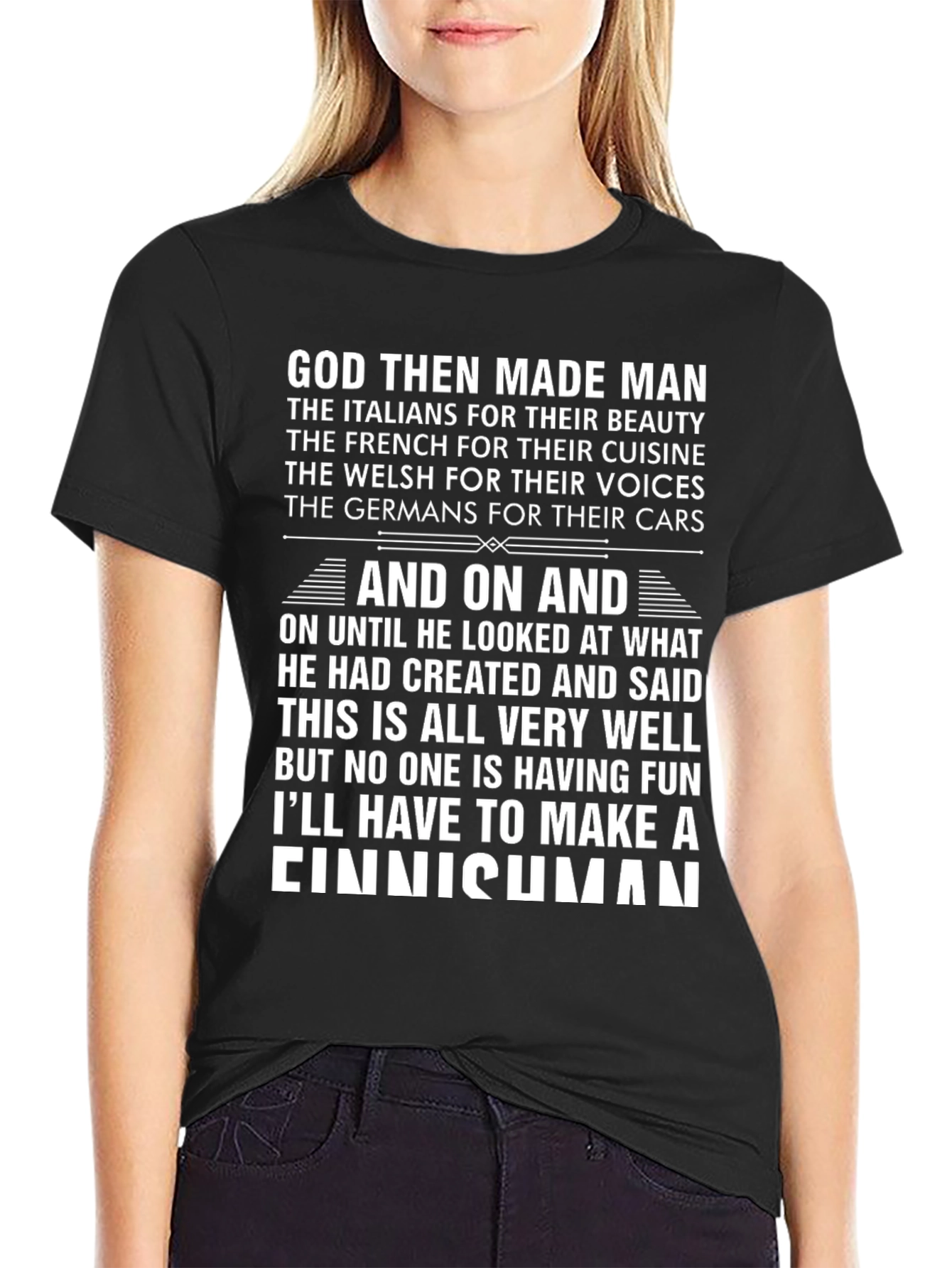 God Then Made Man Funny T-Shirt