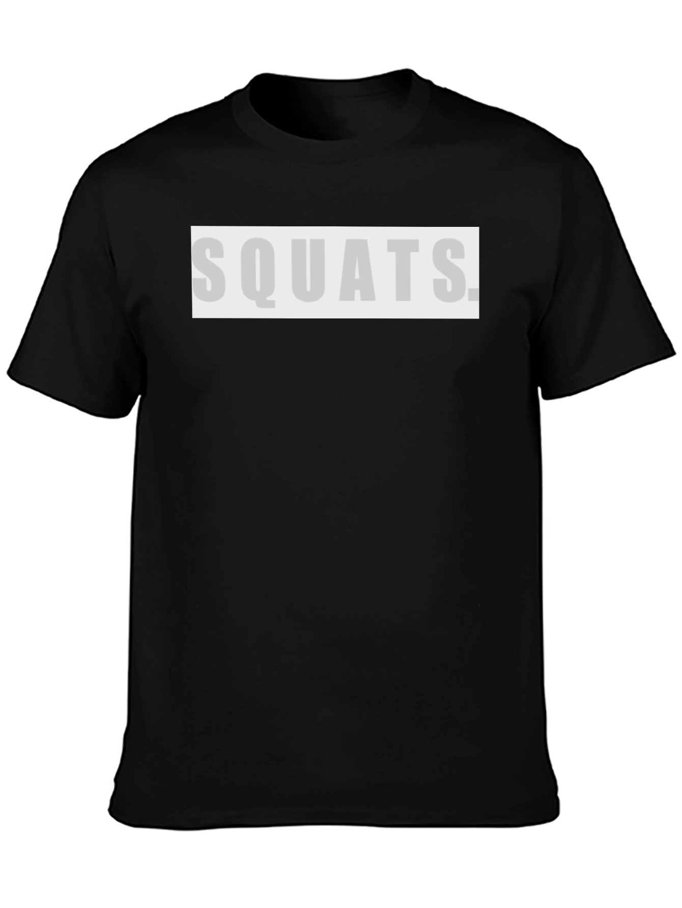Squats T-Shirt - Gym Workout Apparel