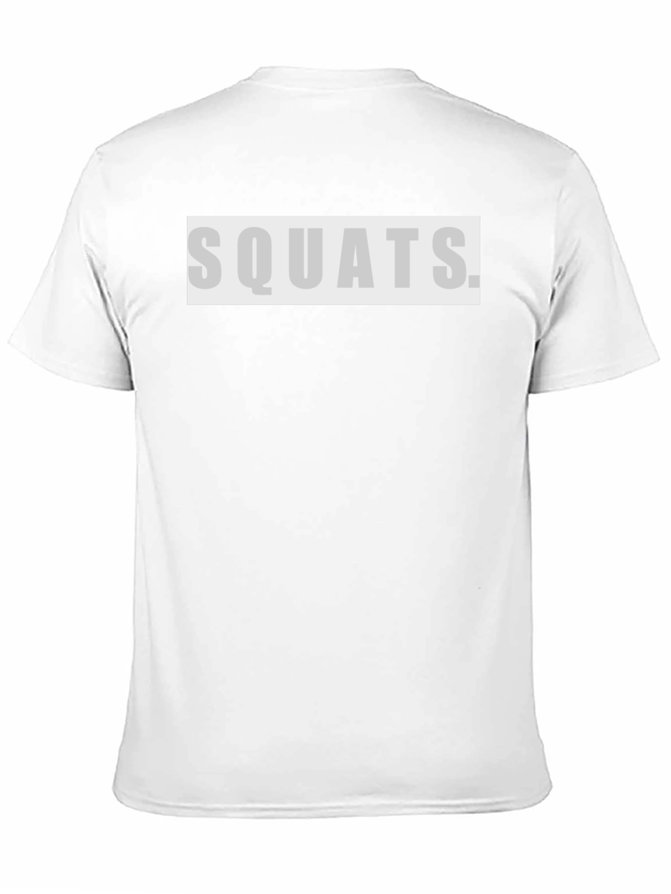 Squats T-Shirt - Gym Workout Apparel