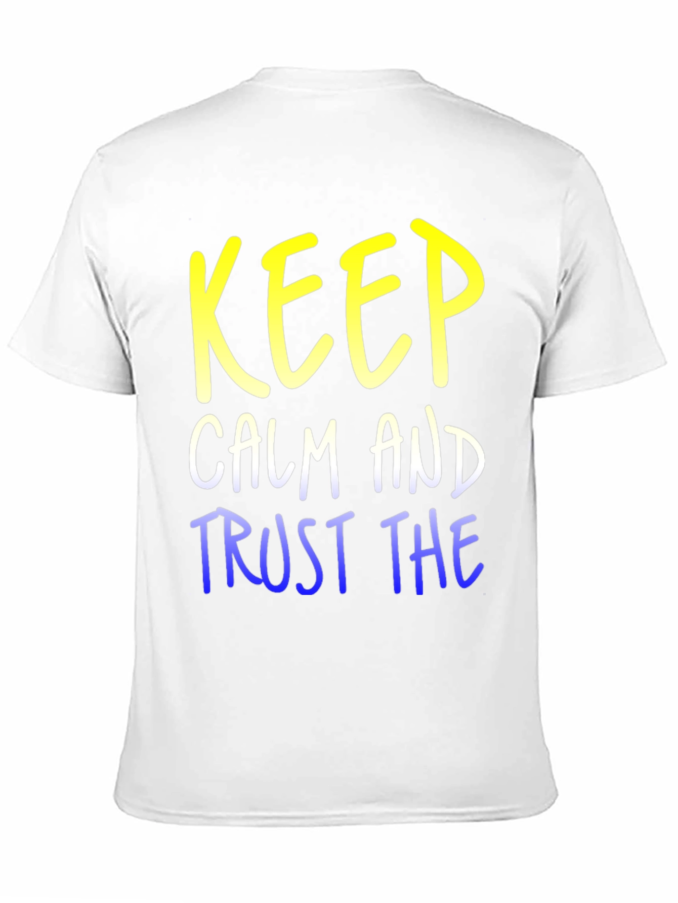 Keep Calm and Trust T-Shirt