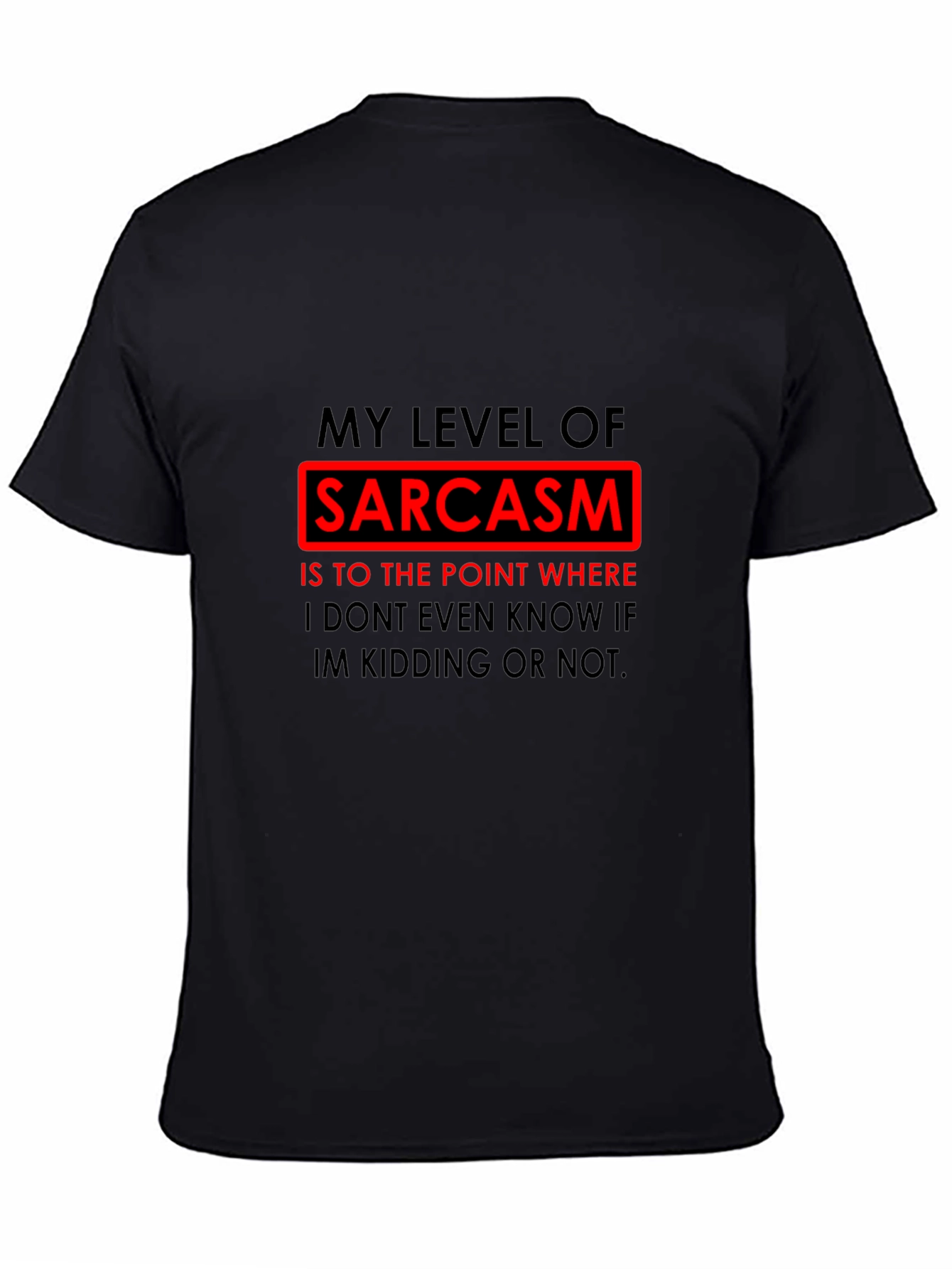 Sarcasm Level T-Shirt Funny Joke Novelty Tee