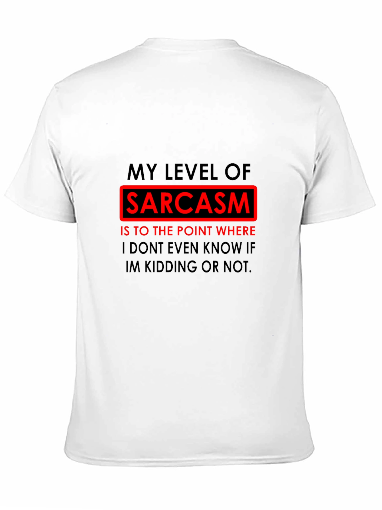 Sarcasm Level T-Shirt Funny Joke Novelty Tee