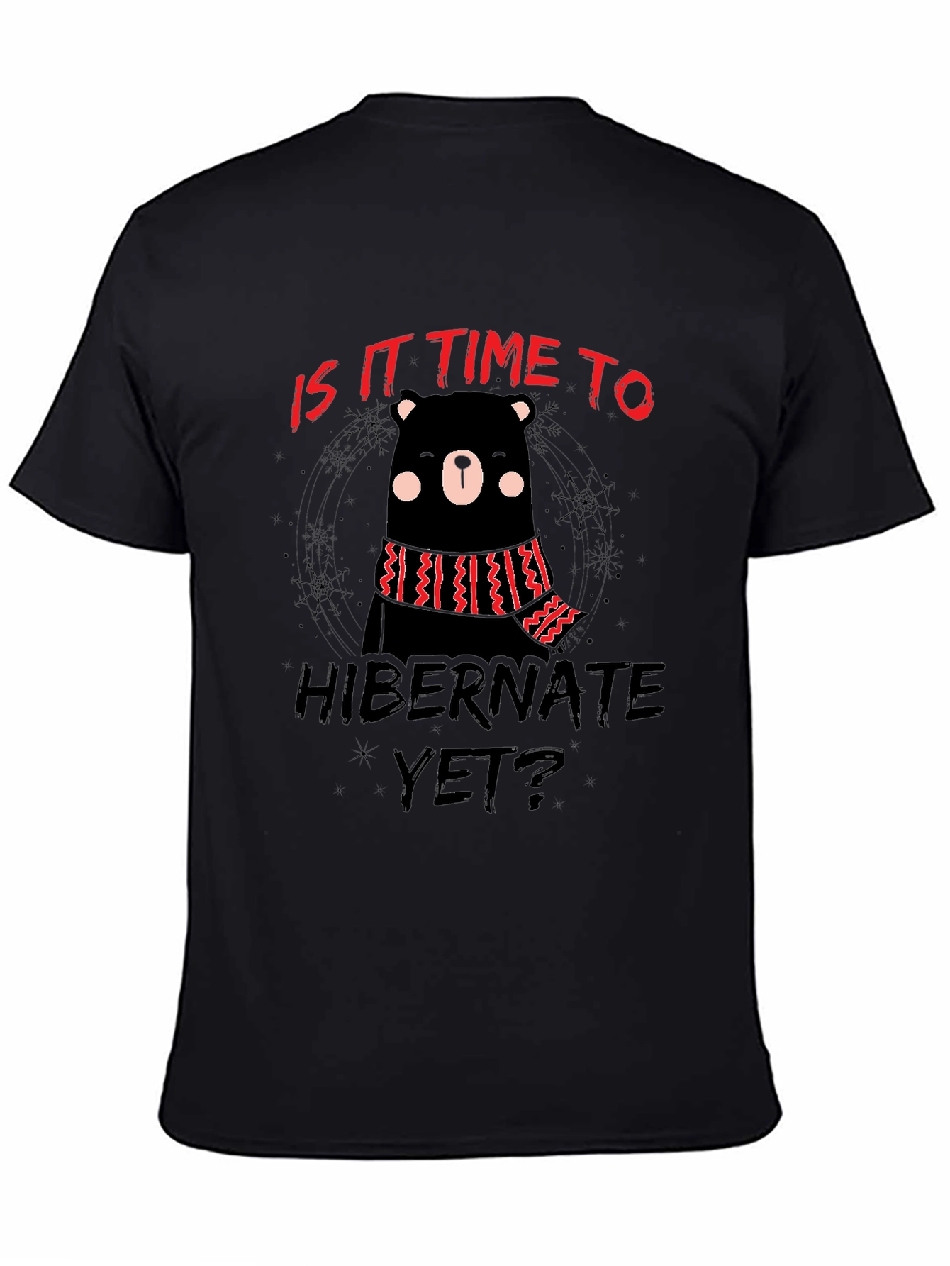 Hibernate Yet? Bear Graphic Black T-Shirt