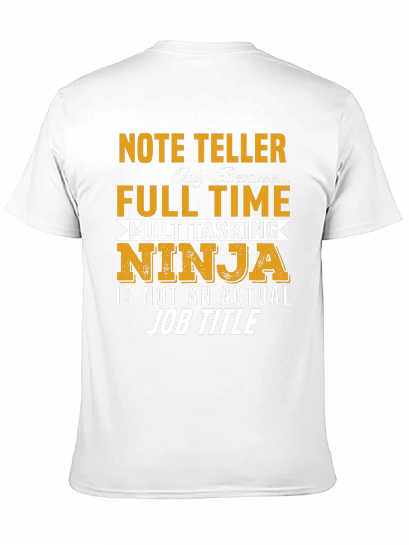 Note Teller Multitasking Ninja T-Shirt