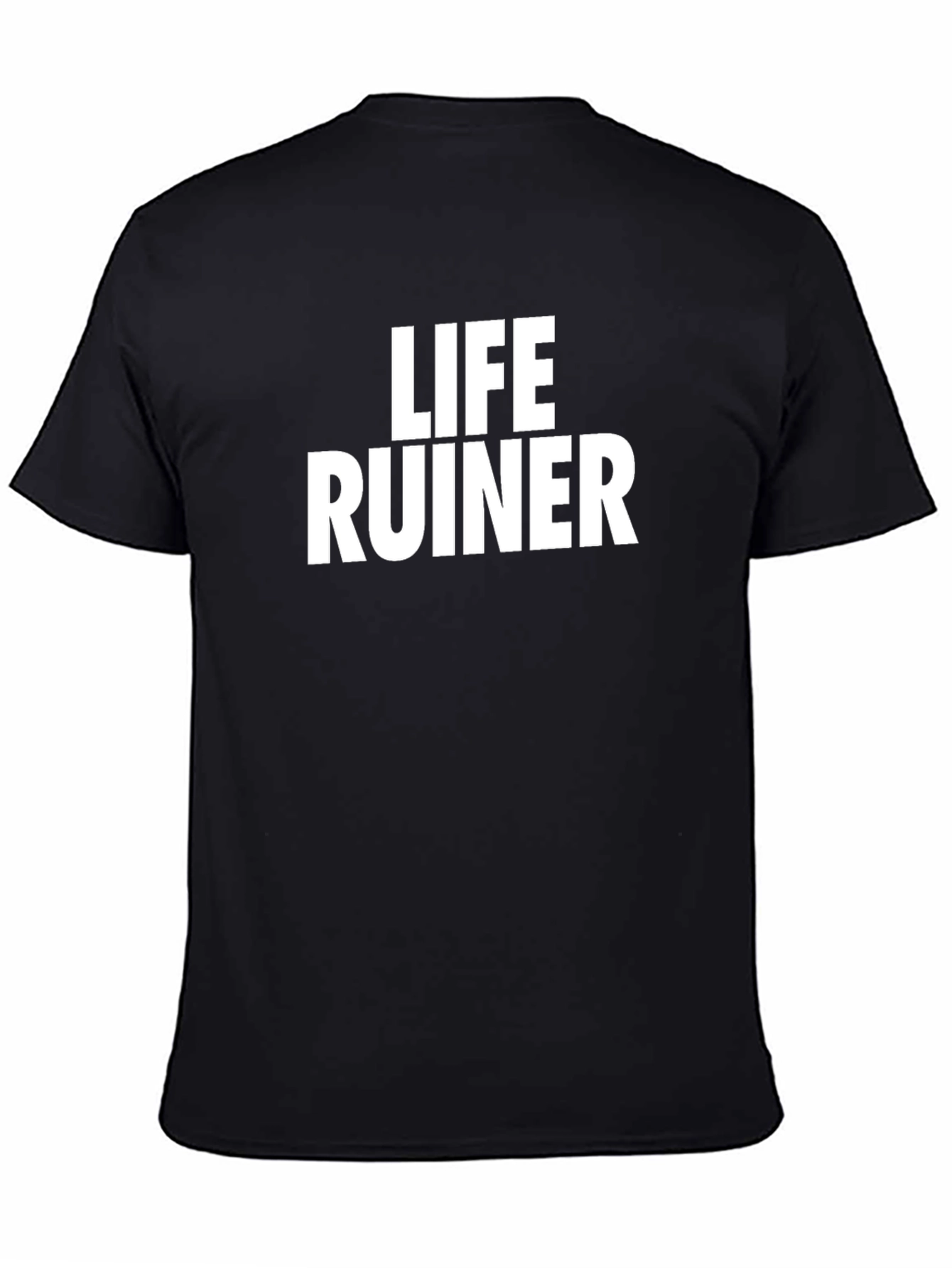 Life Ruiner Slogan Graphic T-Shirt